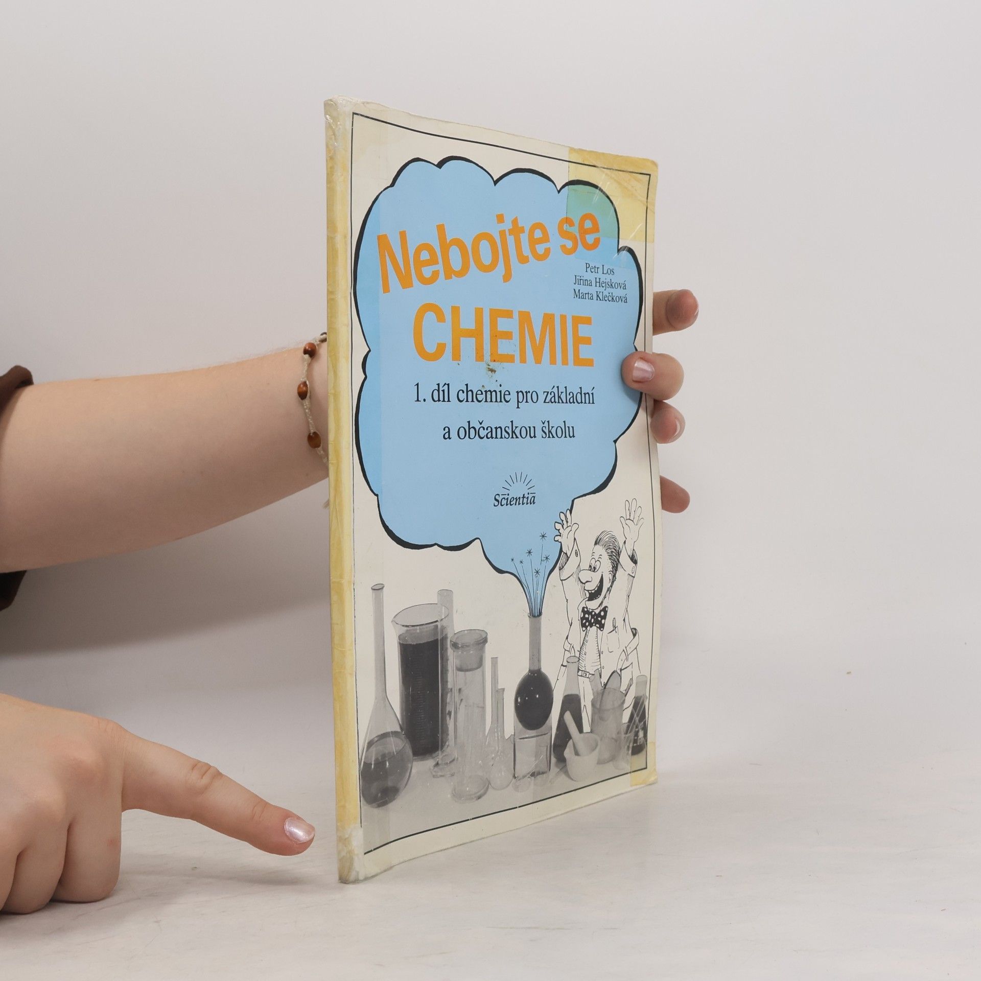Petr Los Nebojte se chemie. 1. díl chemie pro základní a občanskou školu