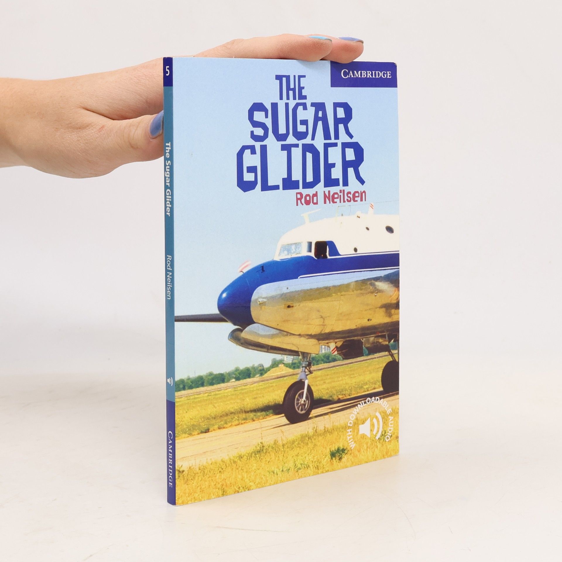 Rod Neilsen Cambridge English Readers - 5: The Sugar Glider: Paperback with Downloadable Audio