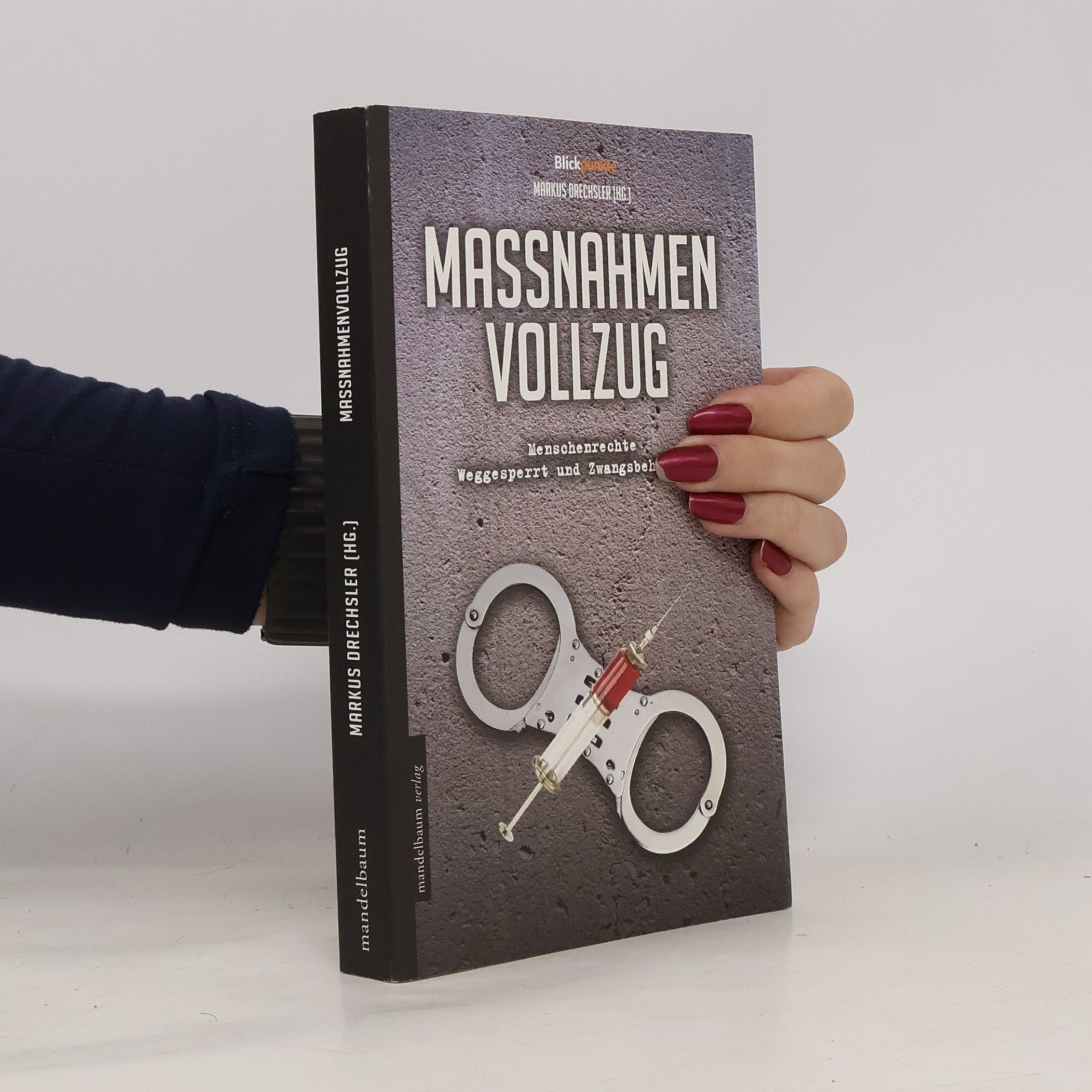 Markus Drechsler Maßnahmenvollzug