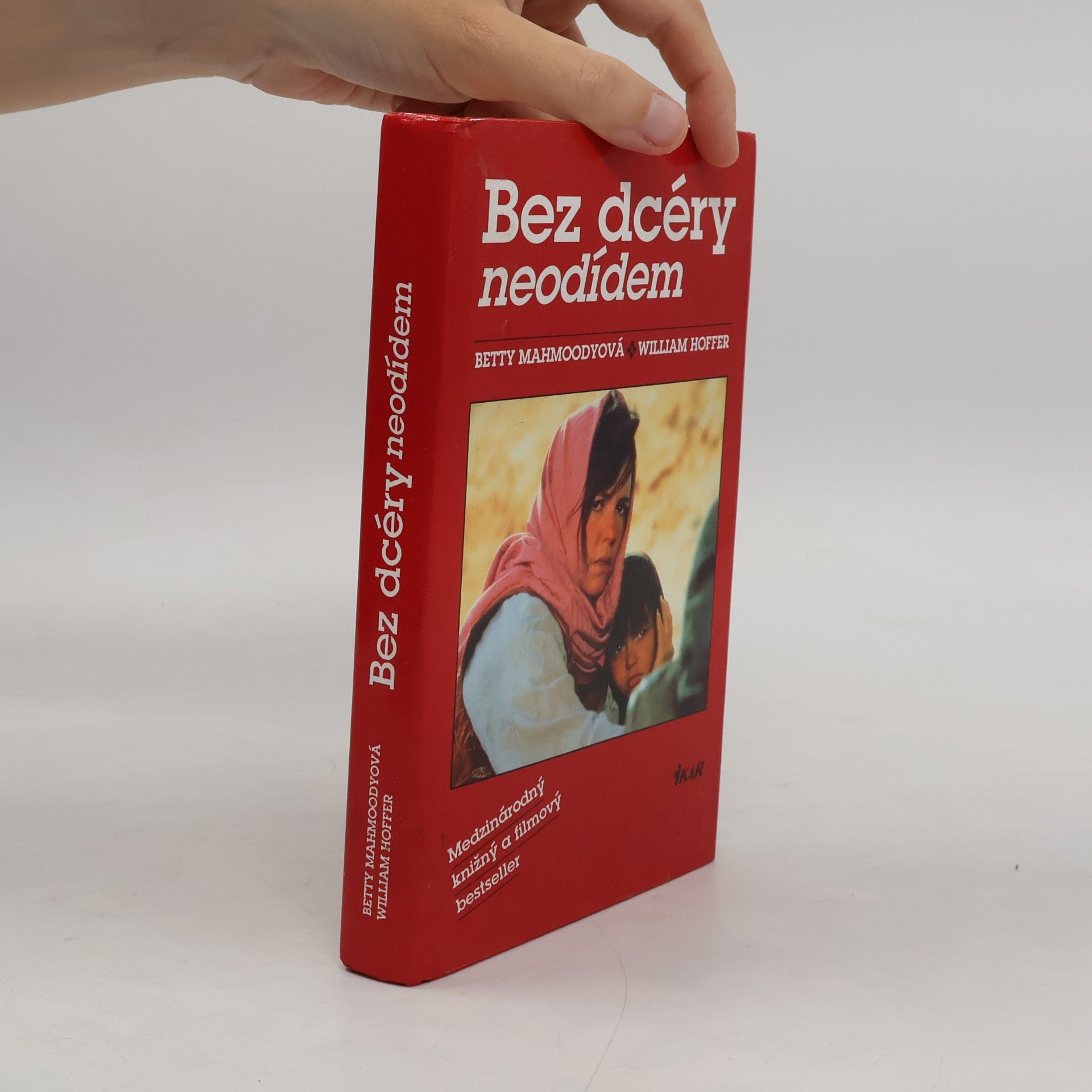 Betty Mahmoody Bez dcéry neodídem