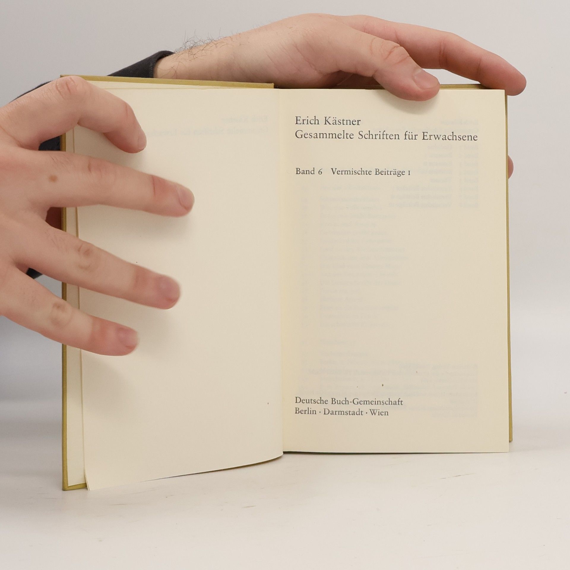 Erich Kästner Gesammelte Schriften für Erwachsene 6. Vermischte Beiträge I.