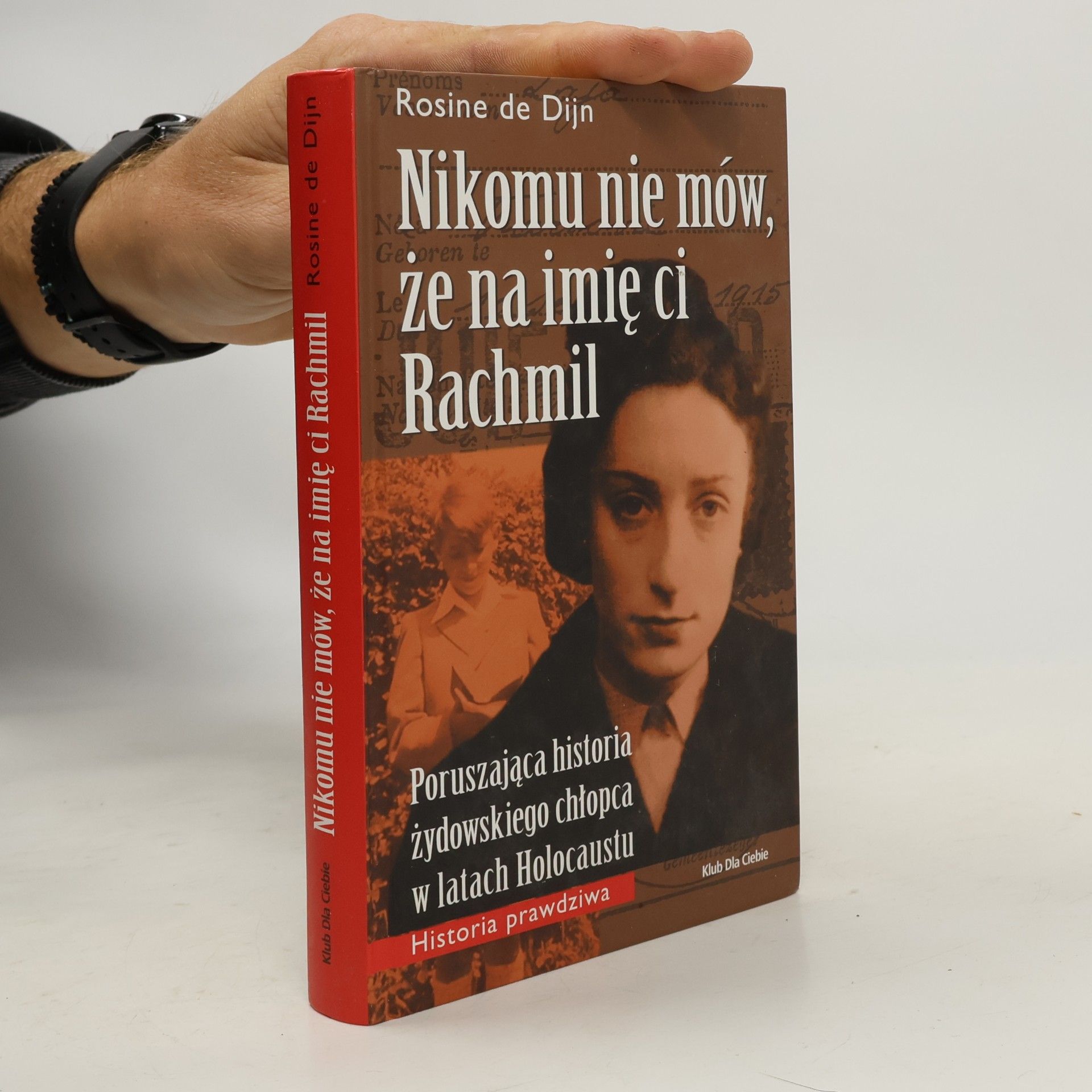 Rosine de Dijin Nikomu nie mów, że na imię ci Rachmil