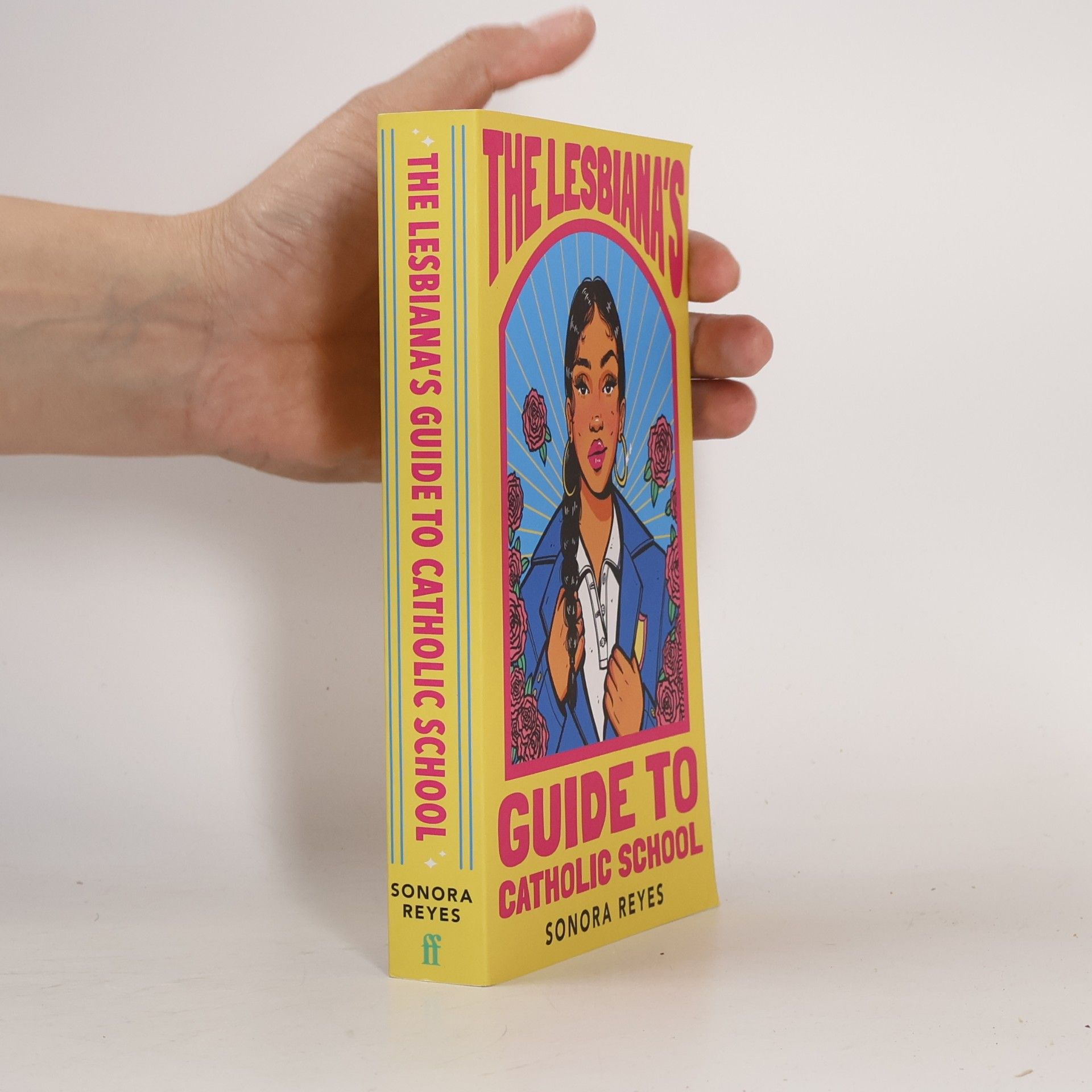 Sonora Reyes Lesbiana's Guide to Catholic School