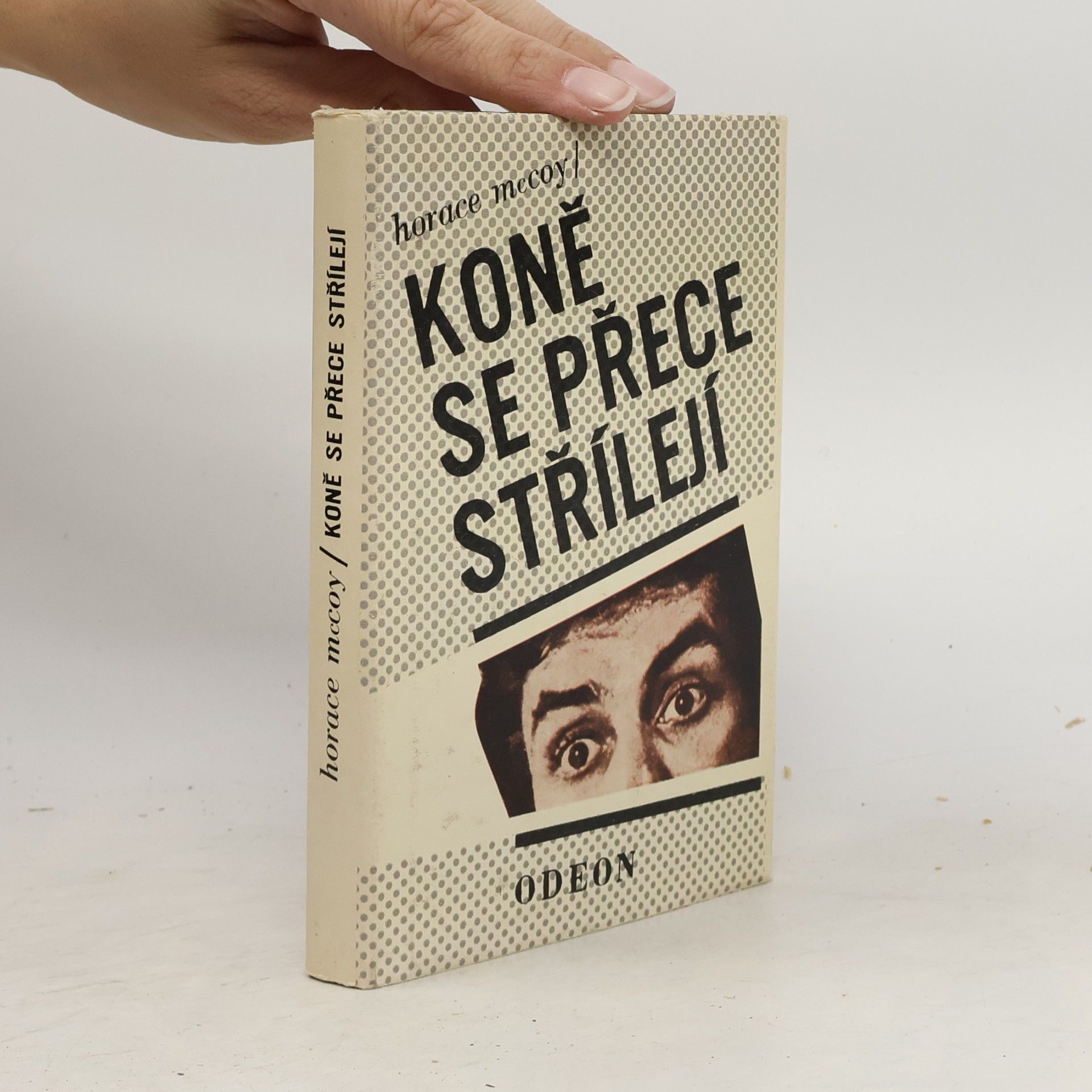 Horace McCoy Koně se přece střílejí