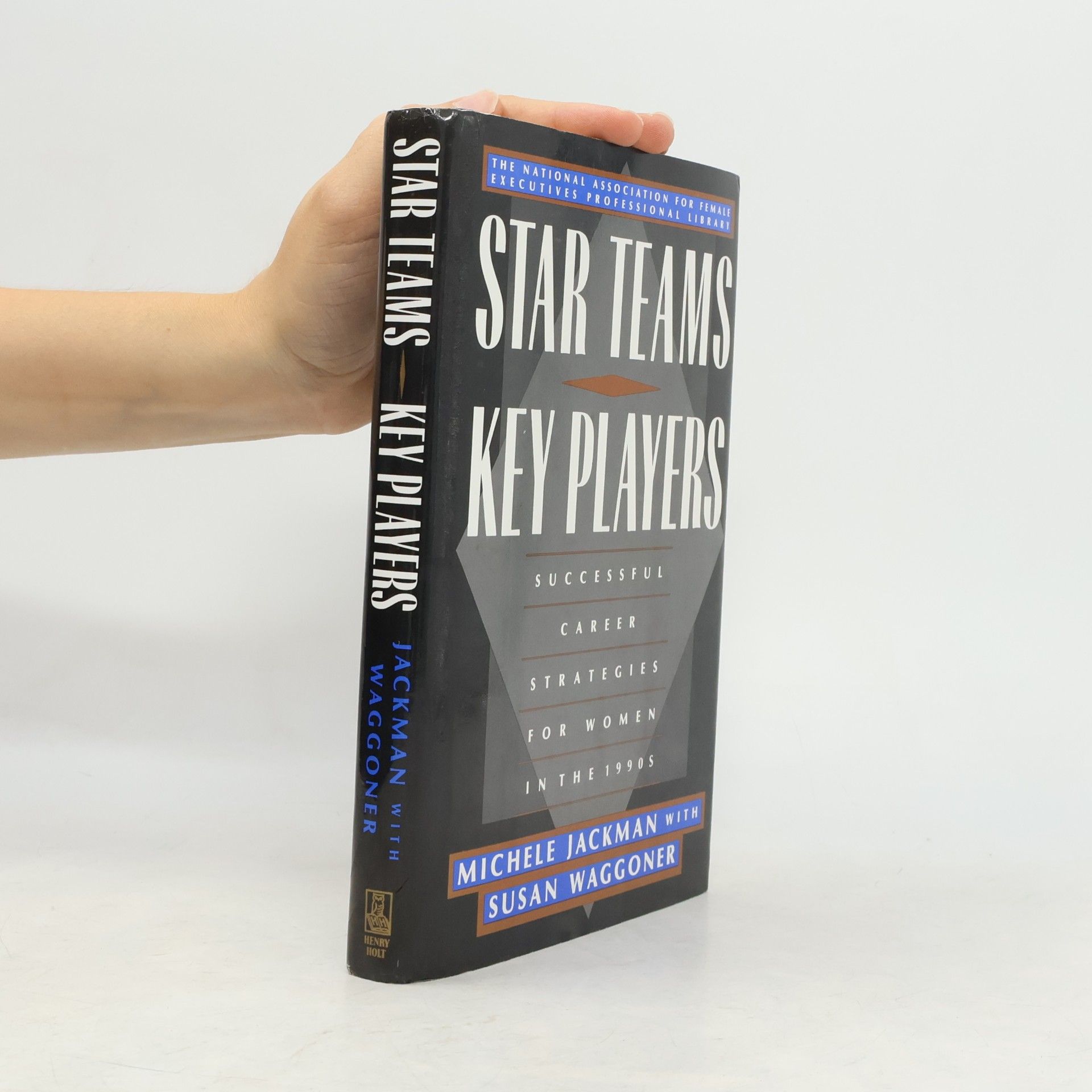 The National Association For Female Executives Professional Library: Star Teams, Key Players