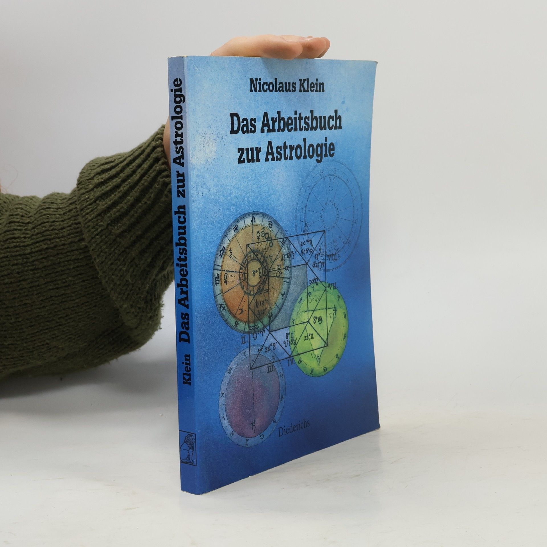 Nicolaus Klein Das Arbeitsbuch zur Astrologie