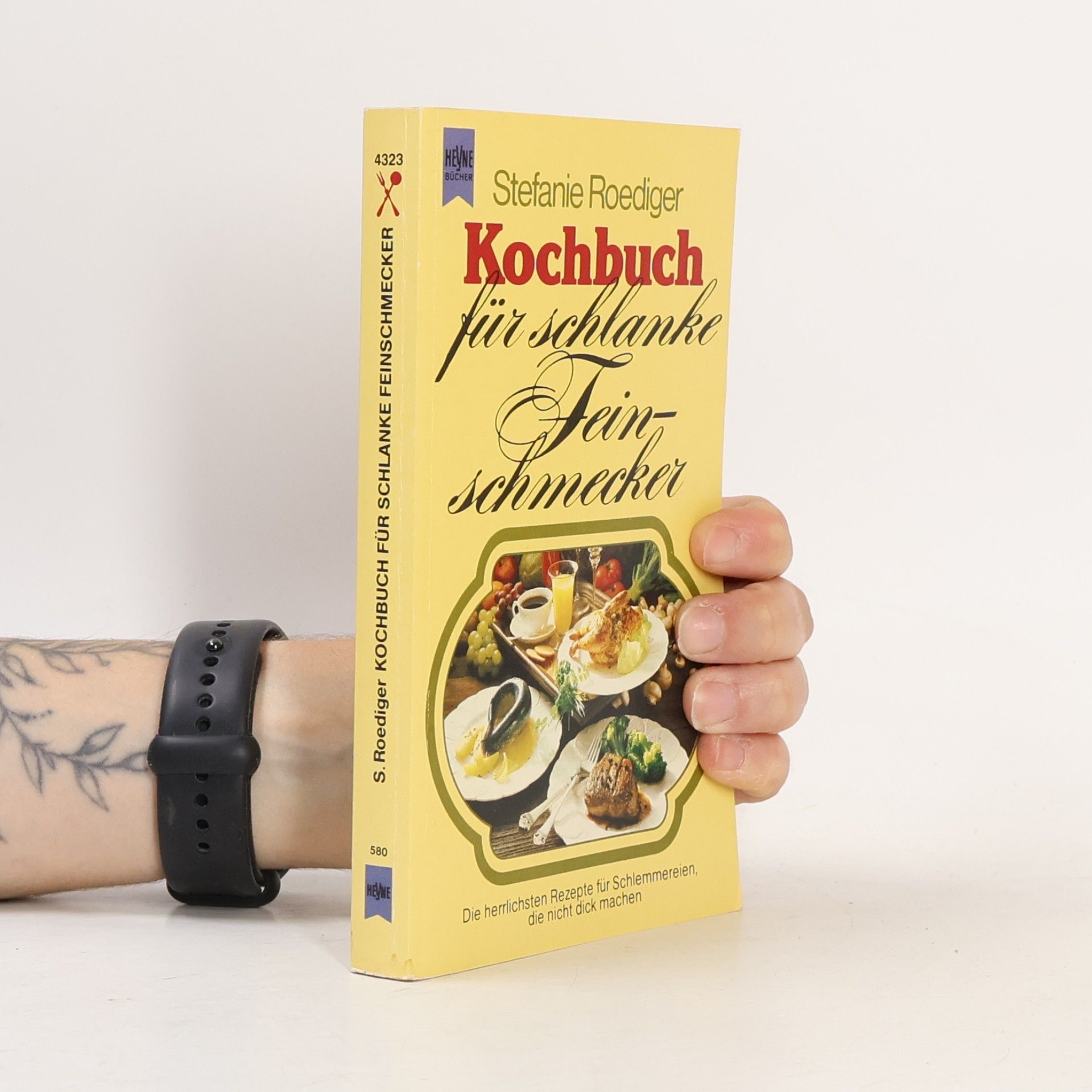 Stefanie RoedigerStreubel Kochbuch für schlanke Feinschmecker