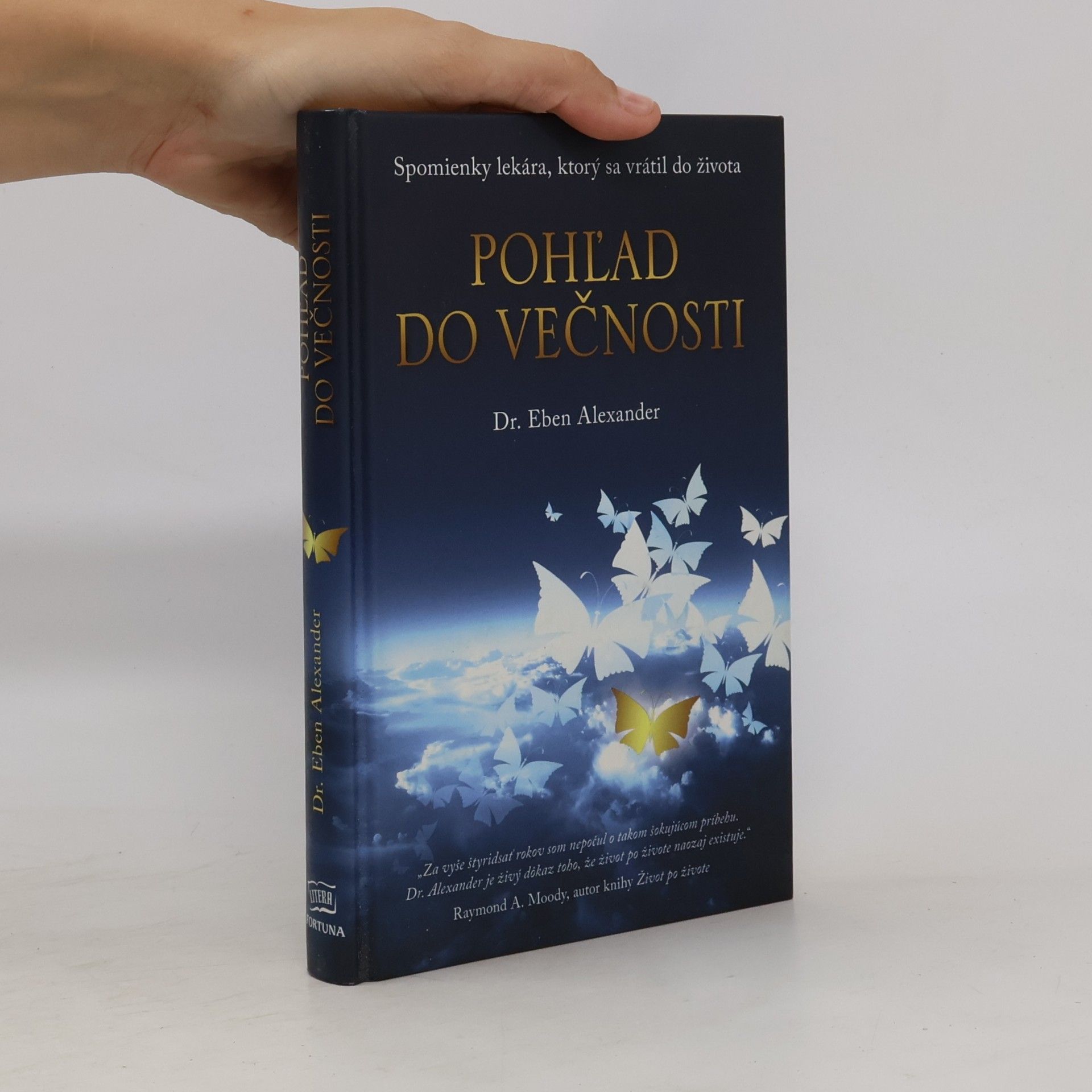 Eben Alexander Pohľad do večnosti - Spomienky lekára, ktorý sa vrátil do života