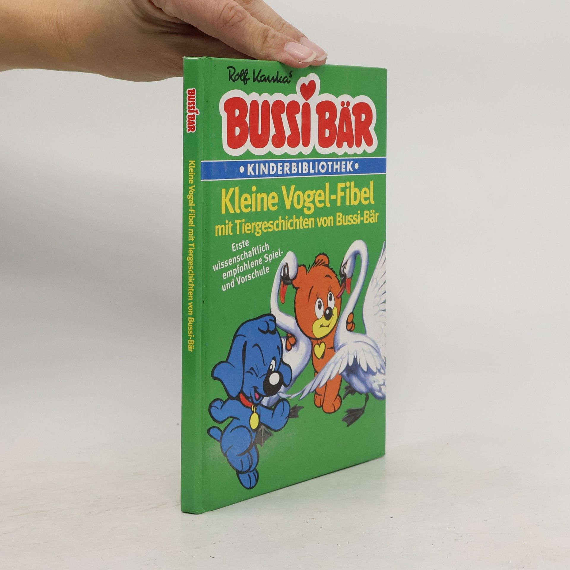 Bussi Bär. Kleine Vogel-Fibel mit Tiergeschichten von Bussi-Bär