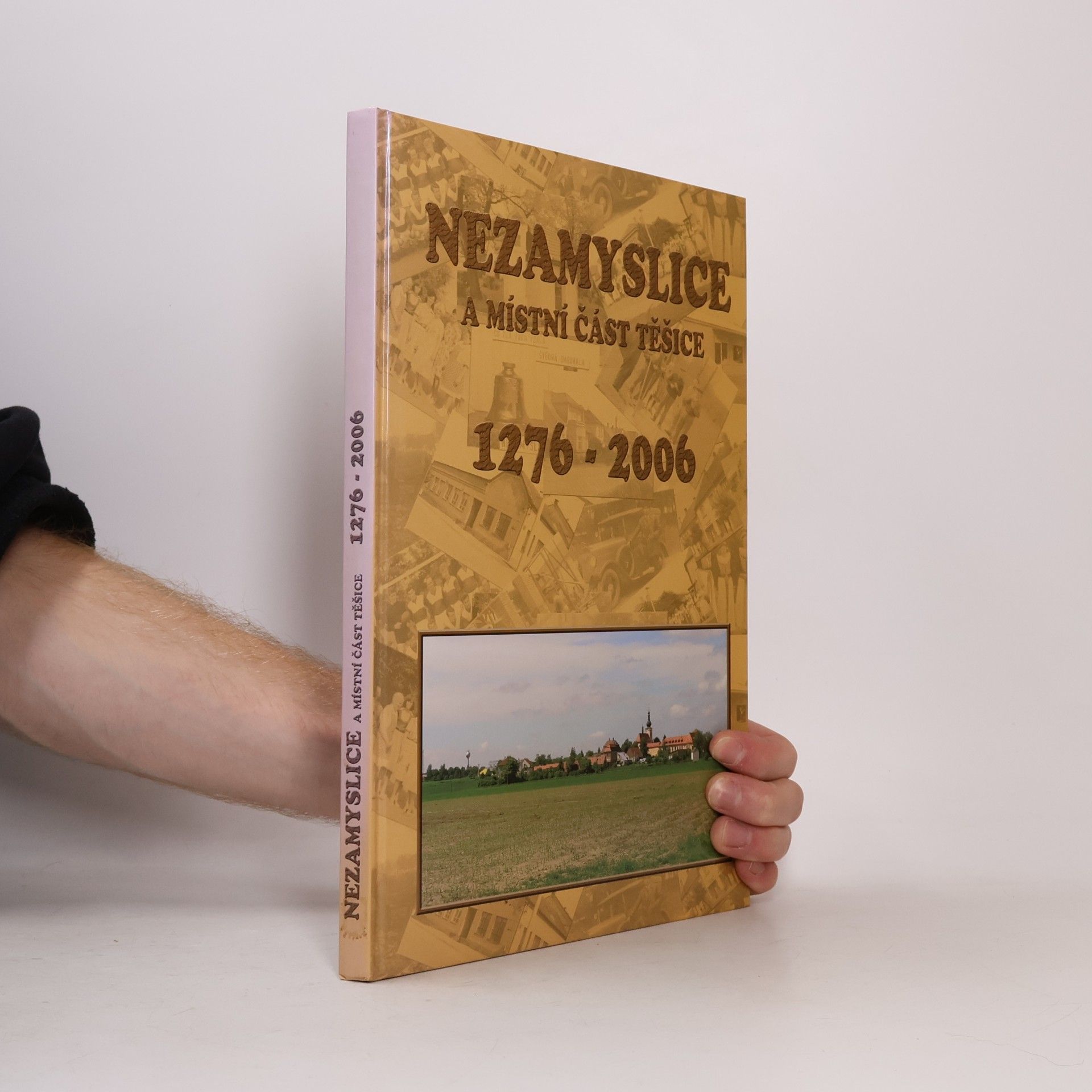 Bohumil Outrata Nezamyslice a místní část Těšice : 1276-2006