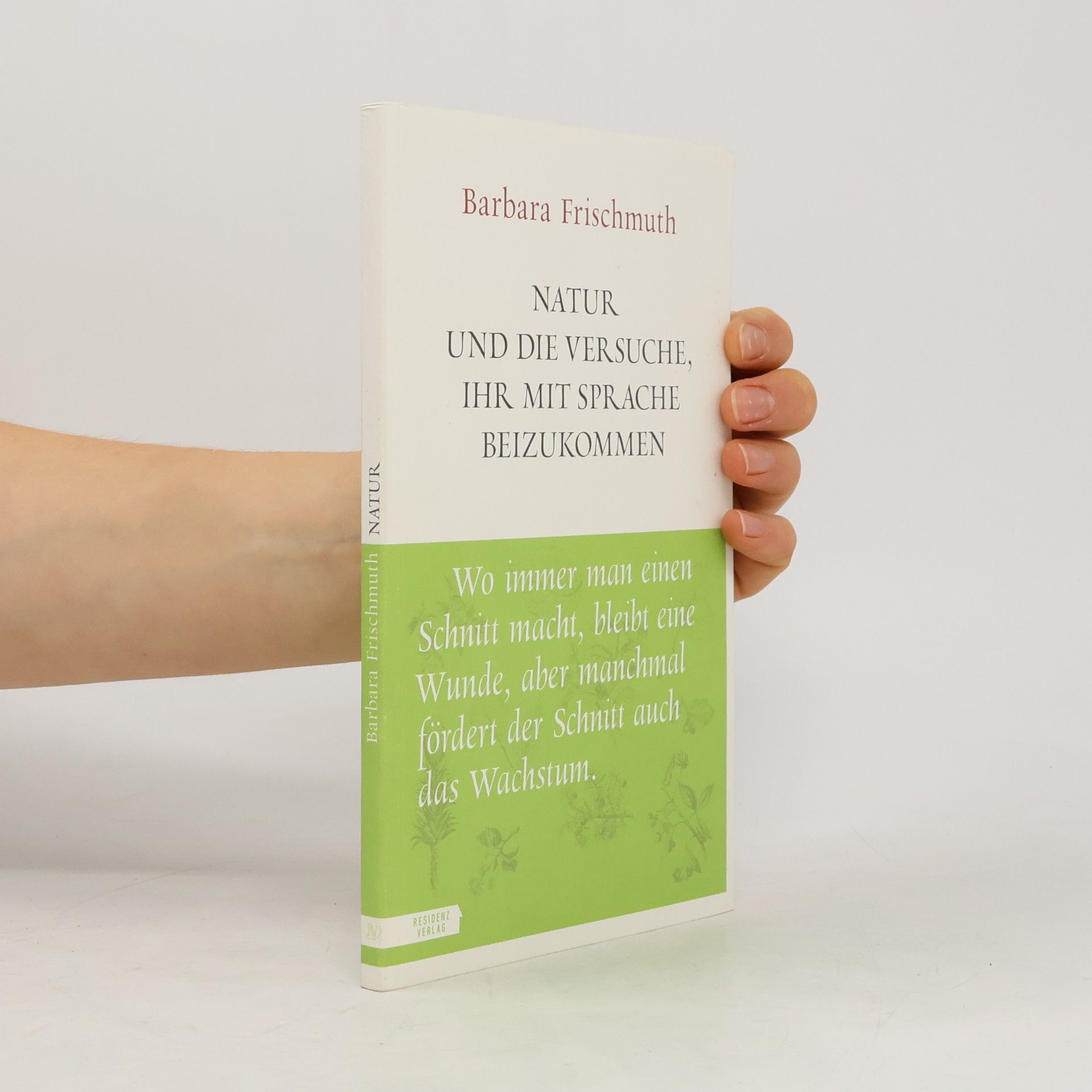 Barbara Frischmuth Natur und die Versuche, ihr mit Sprache beizukommen