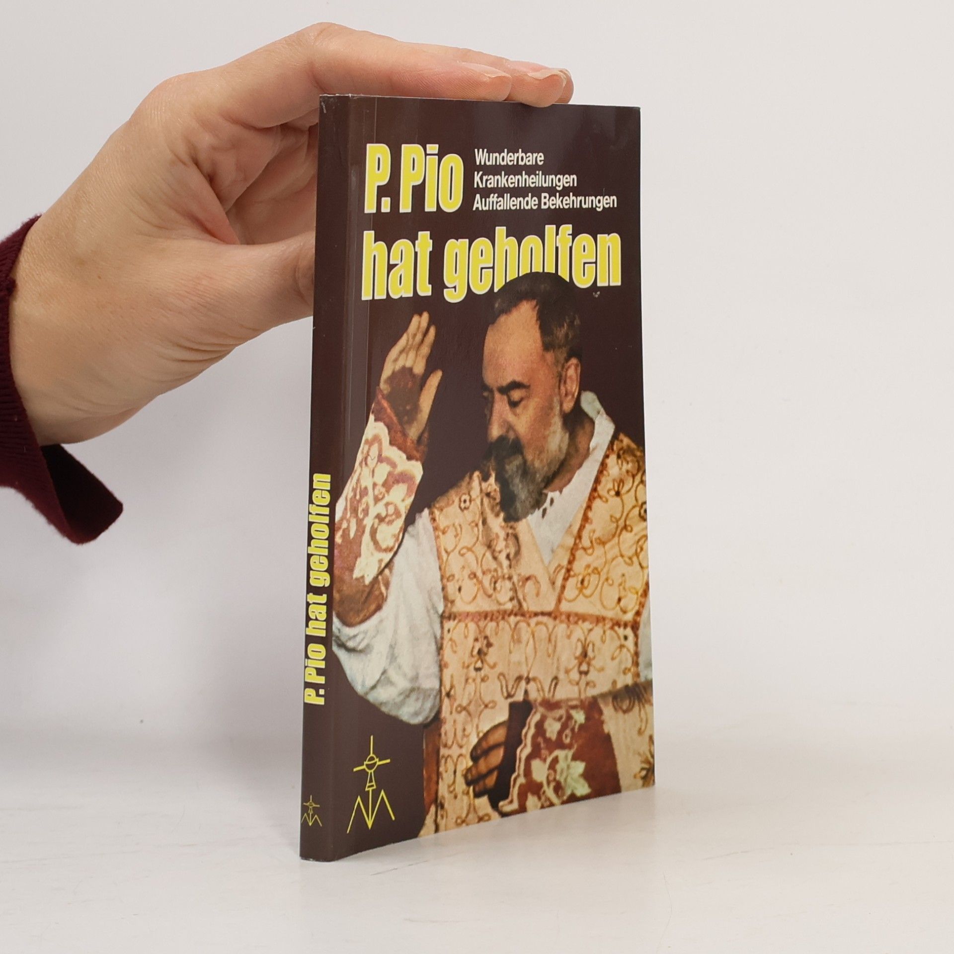 Herbert Weichselbraun P. Pio hat geholfen