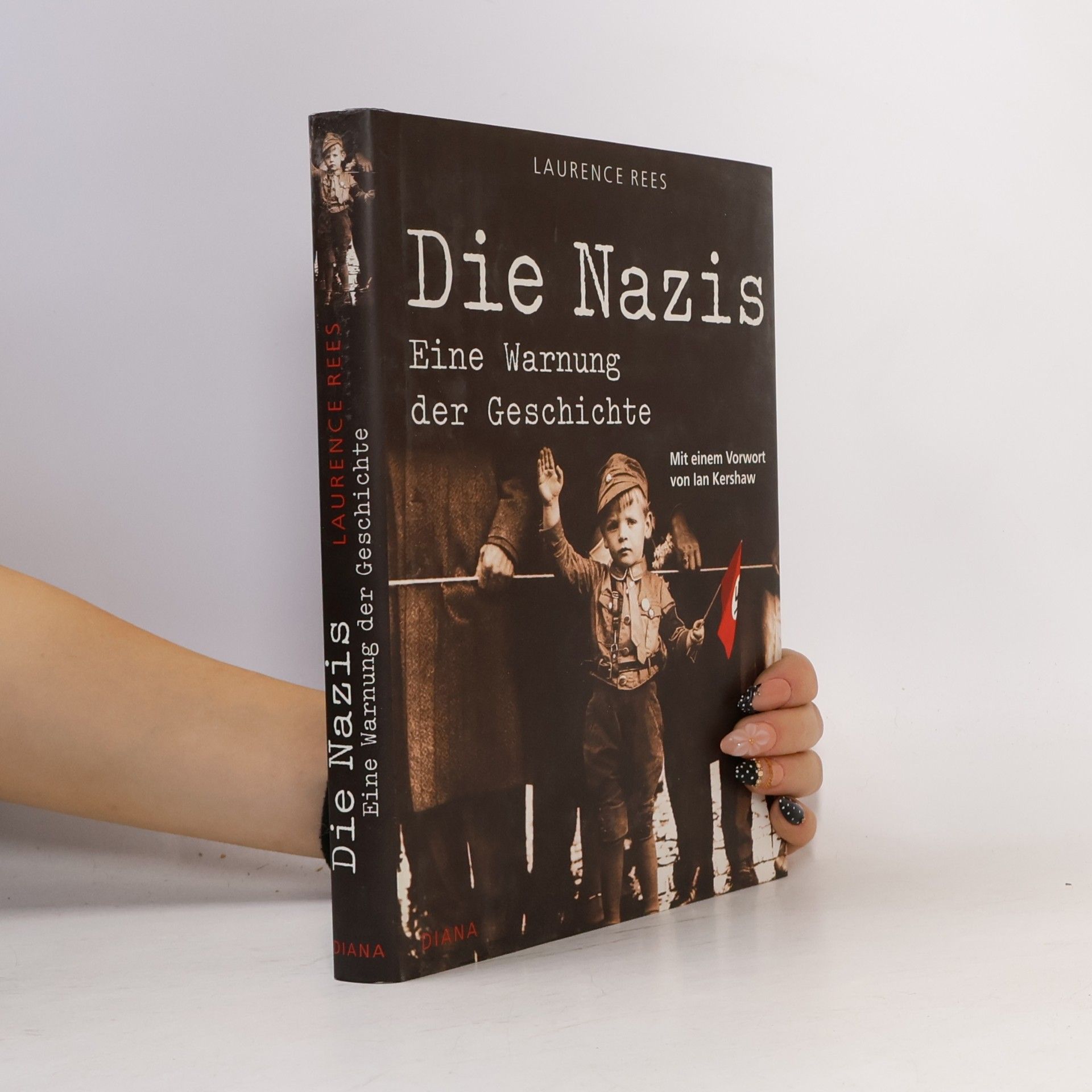 Laurence Rees Die Nazis