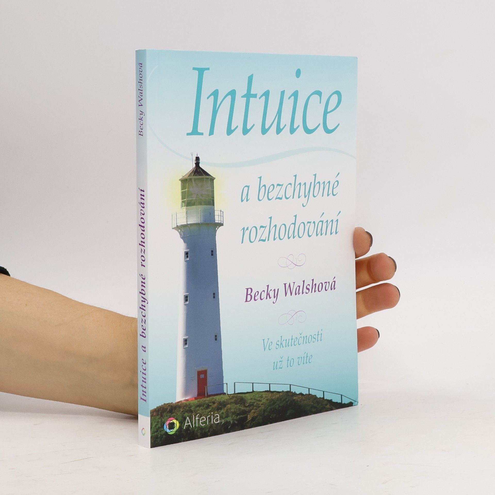 Intuice a bezchybné rozhodování. Ve skutečnosti už to víte