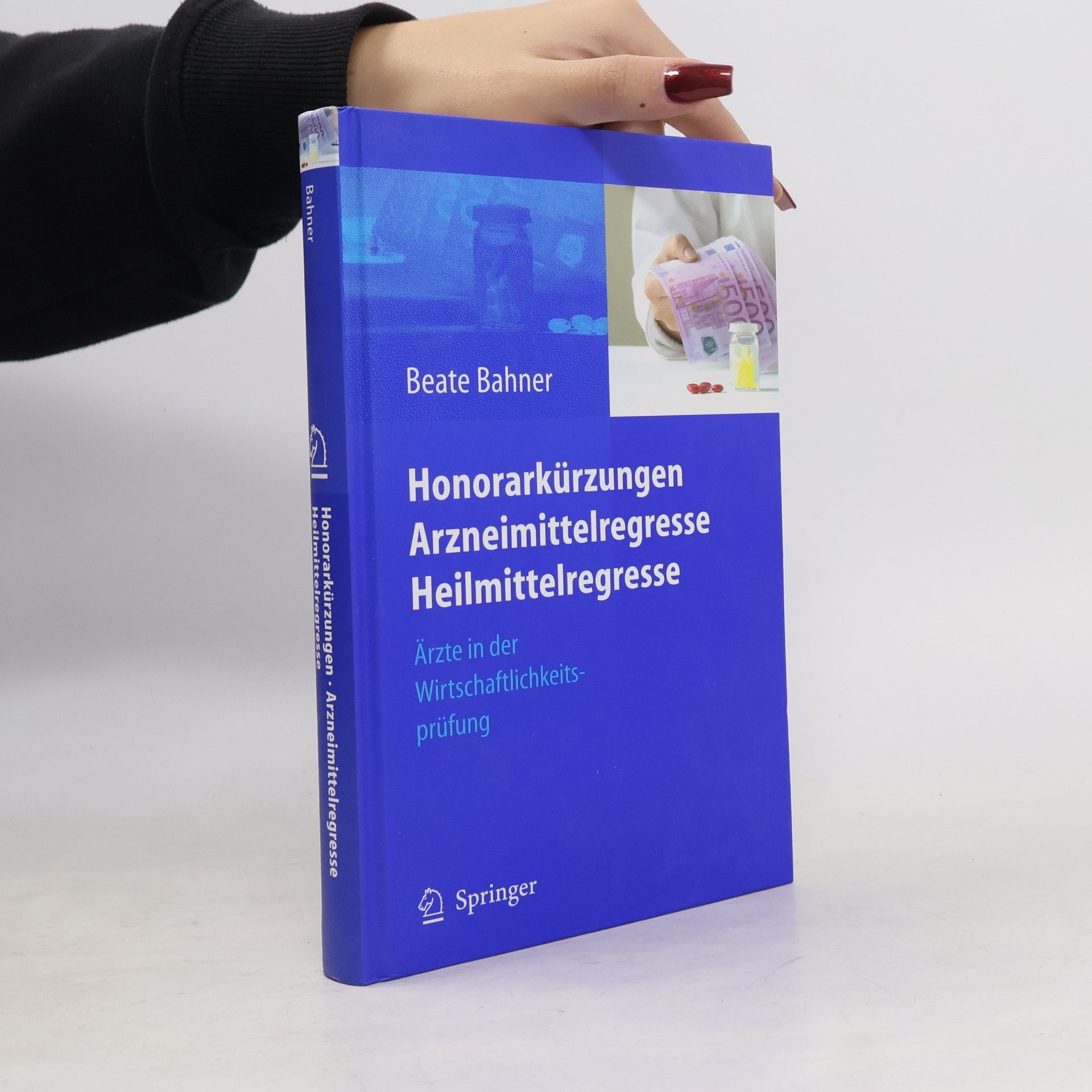 Beate Bahner Honorarkürzungen, Arzneimittelregresse, Heilmittelregresse