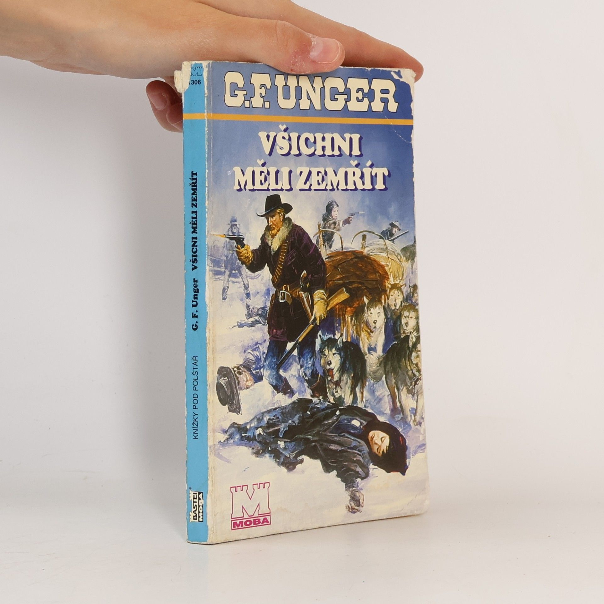 Gert Fritz Unger Všichni měli zemřít