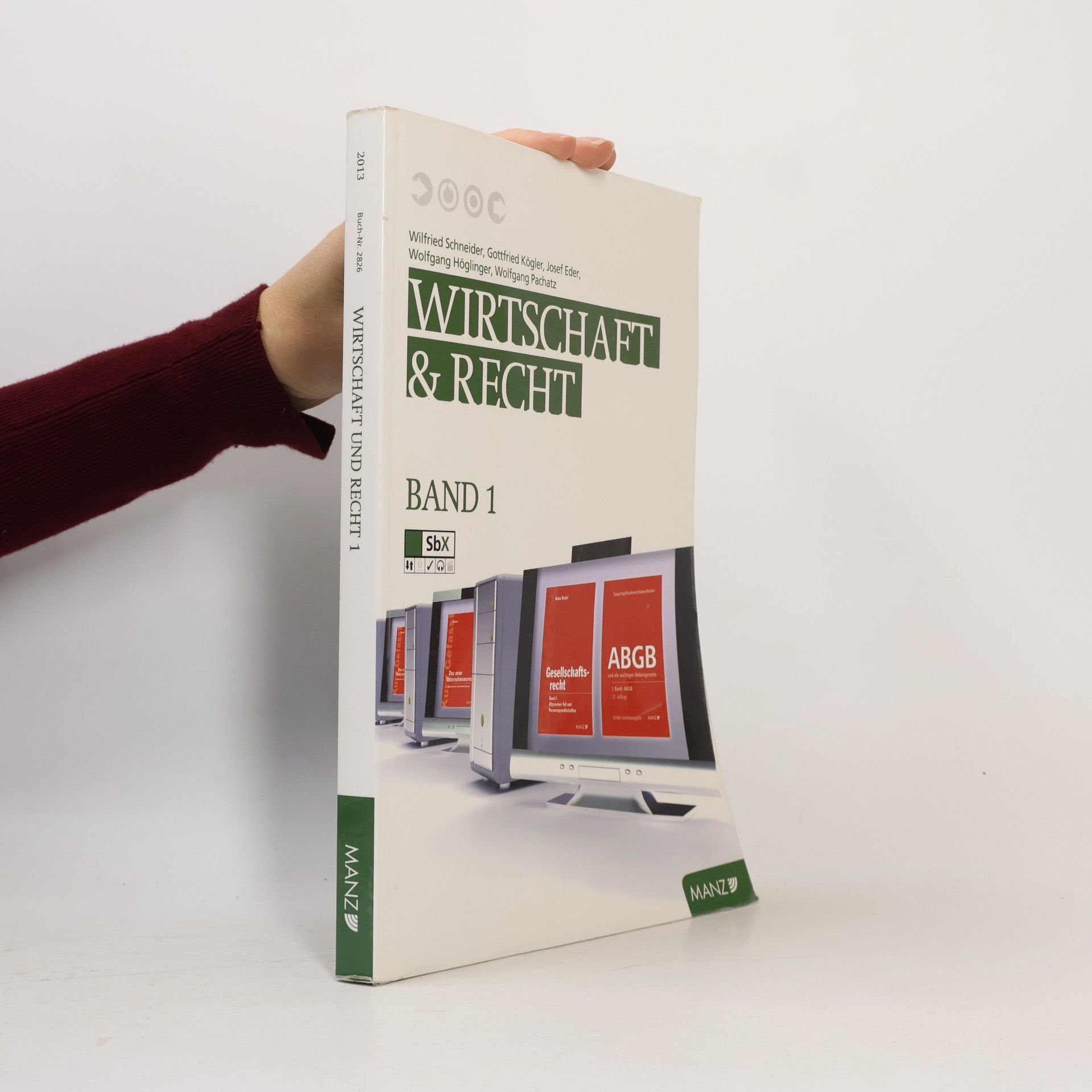 Wirtschaft und Recht 1: Rechnungswesen, Volkswirtschaftsflehre, Rechtskunde