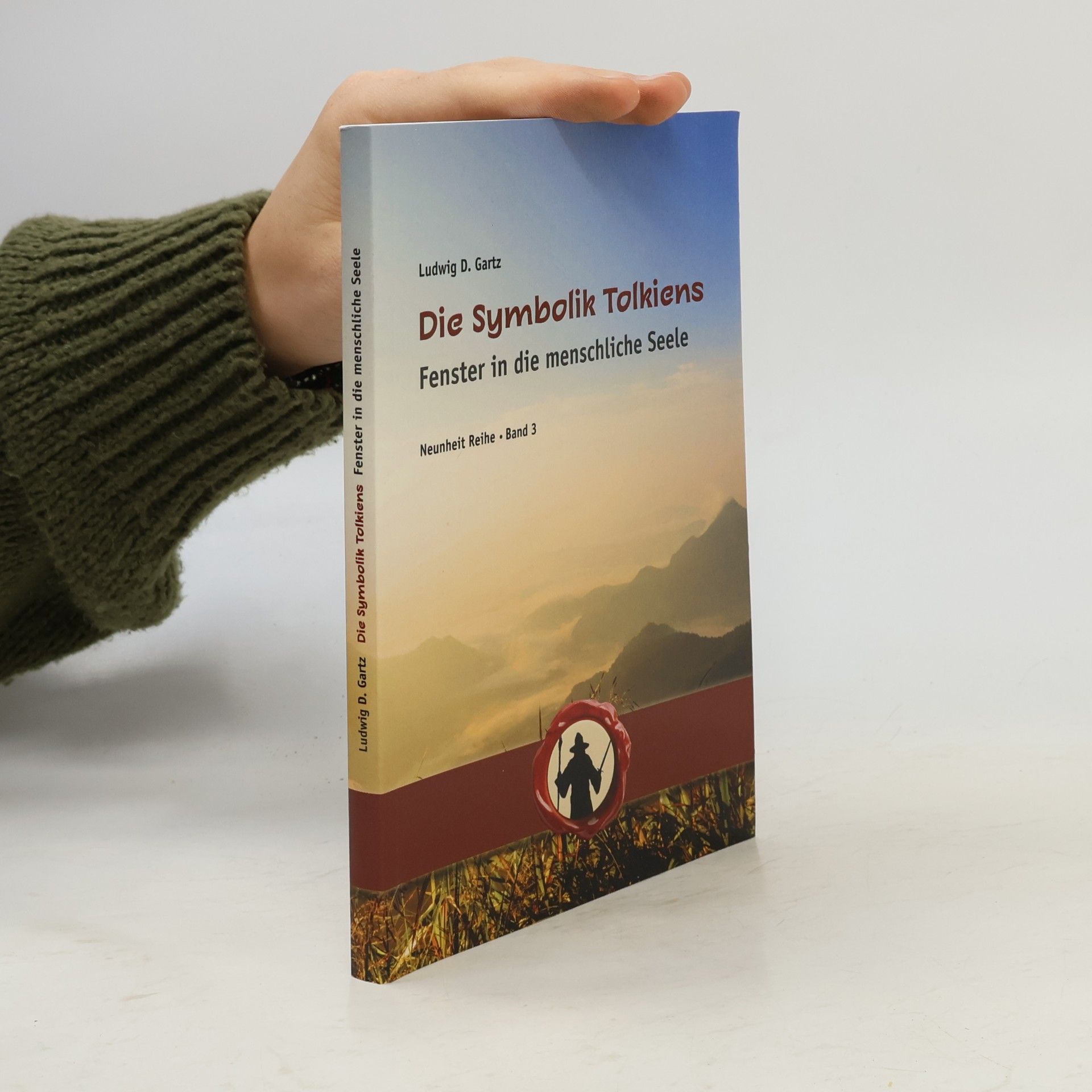 Ludwig D. Gartz Neunheit Reihe - 3: Die Symbolik Tolkiens