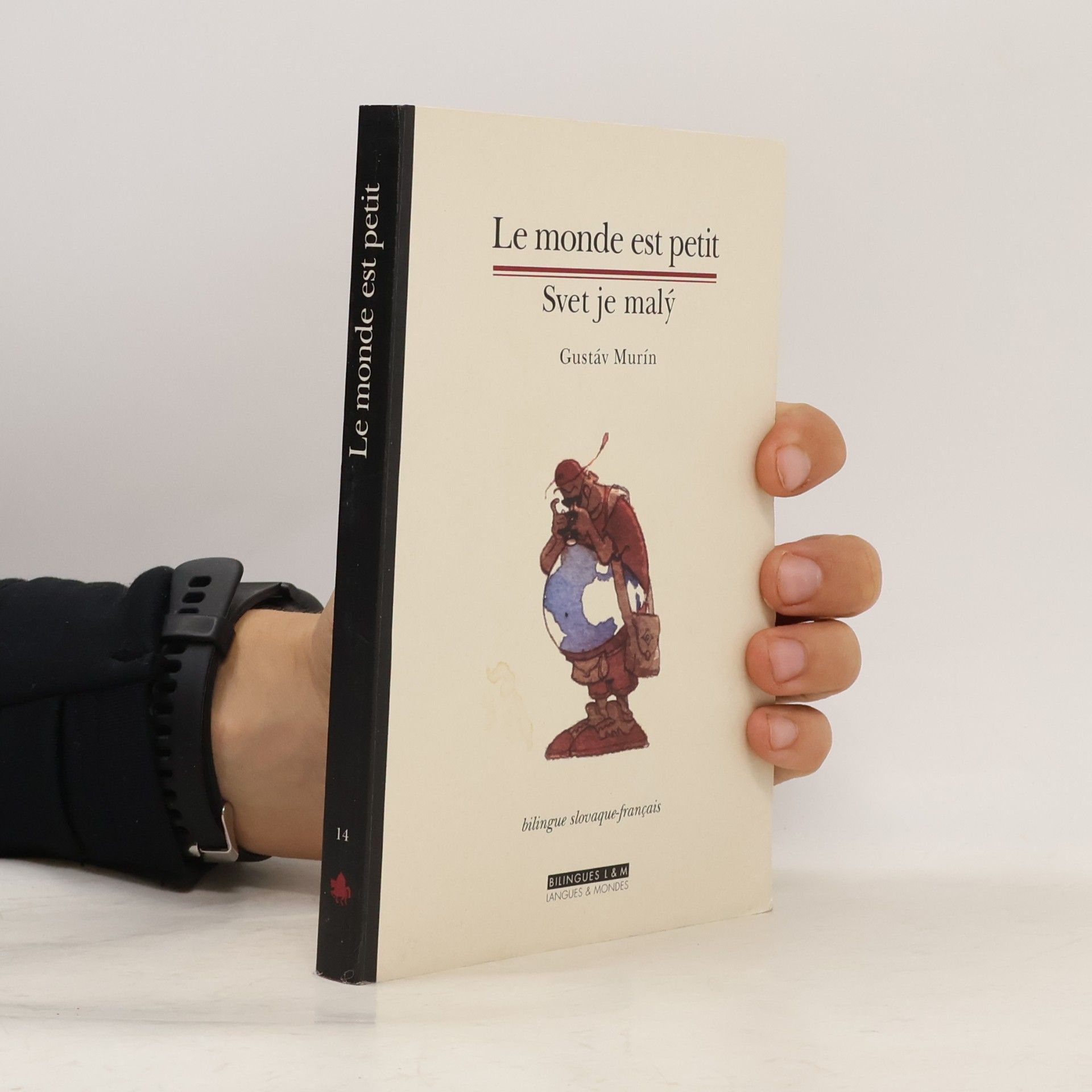 Svet je malý. Le monde est petit