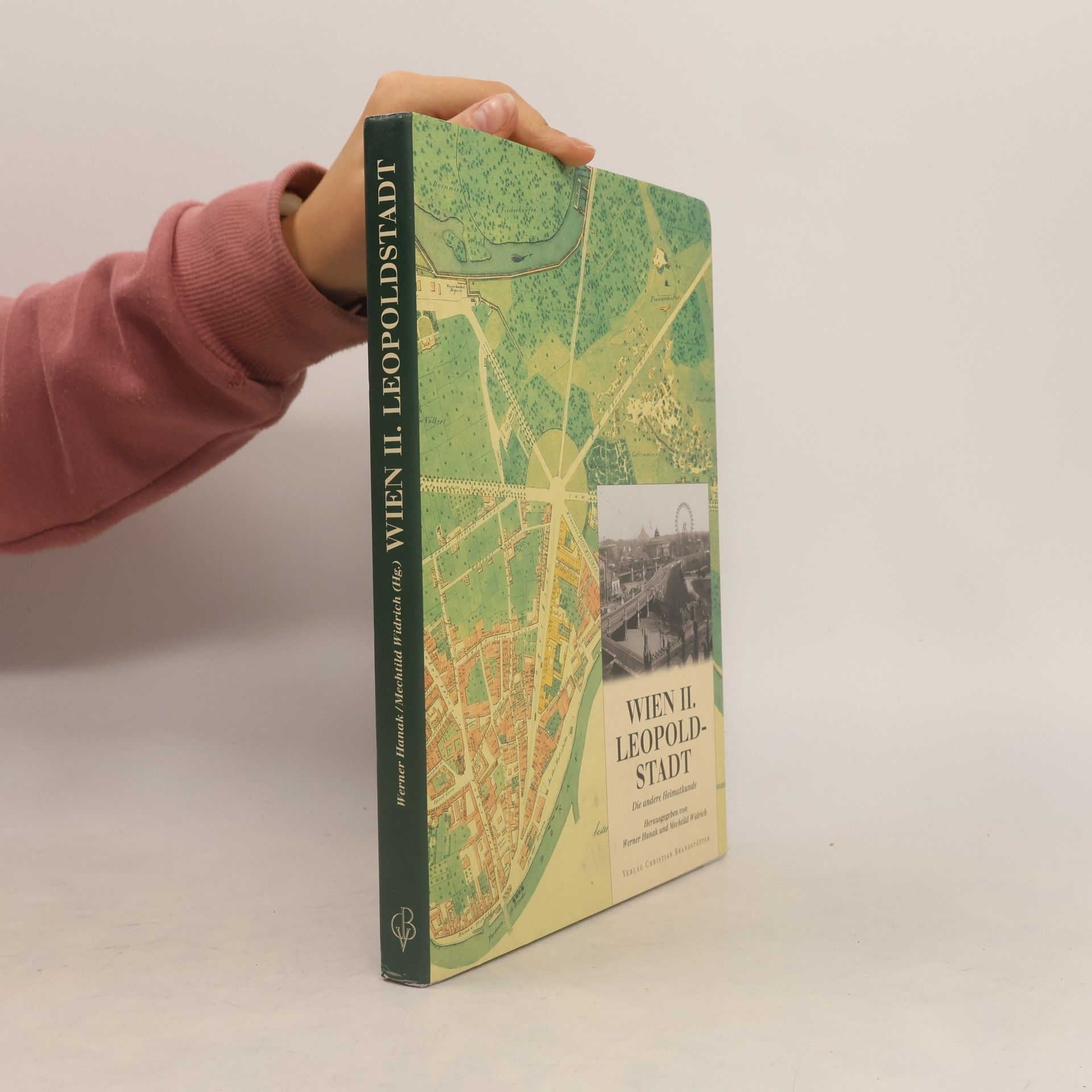 Karin Gludovatz Wien II. Leopoldstadt : Die andere Heimatkunde