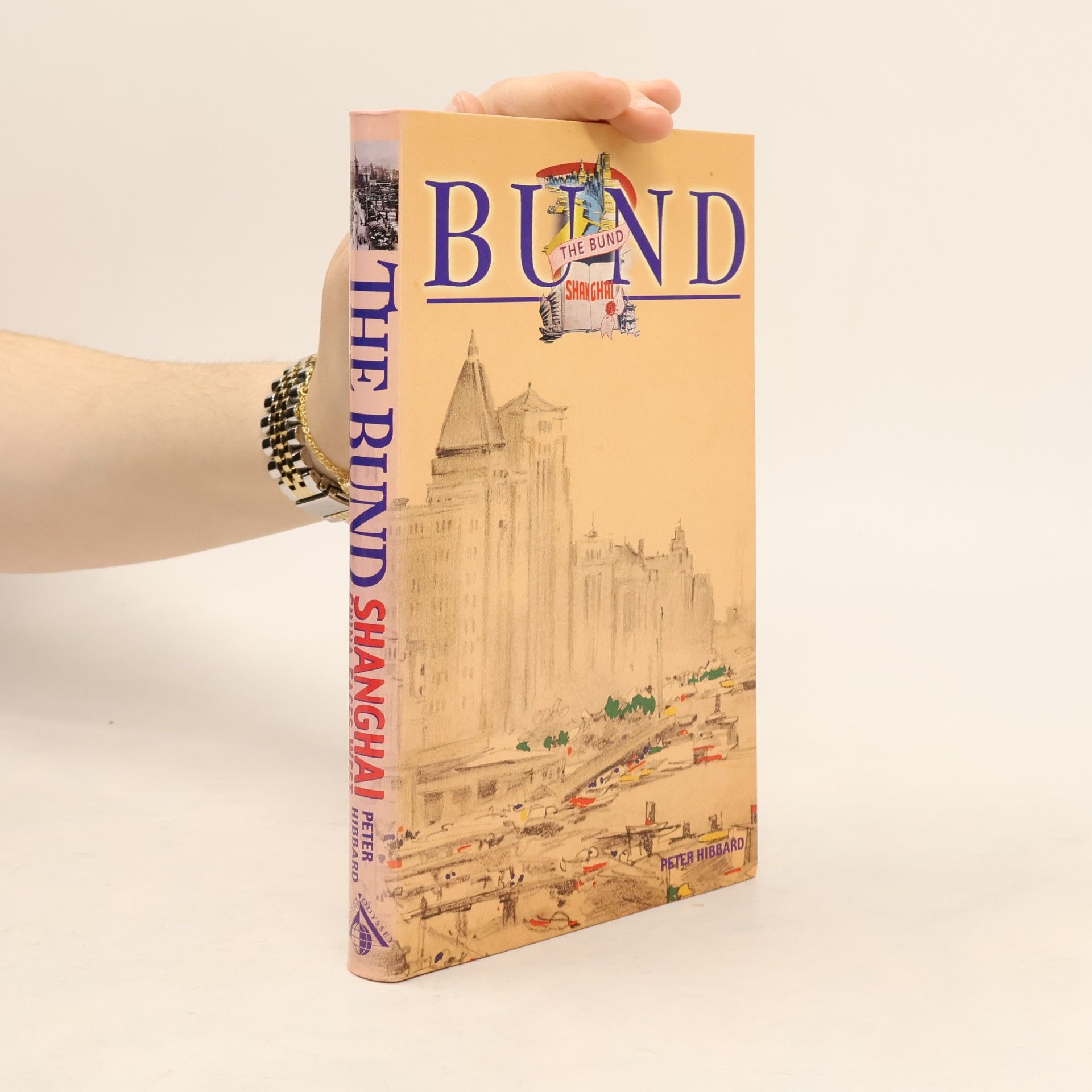 Peter Hibbard Odyssey Guides: The Bund Shanghai