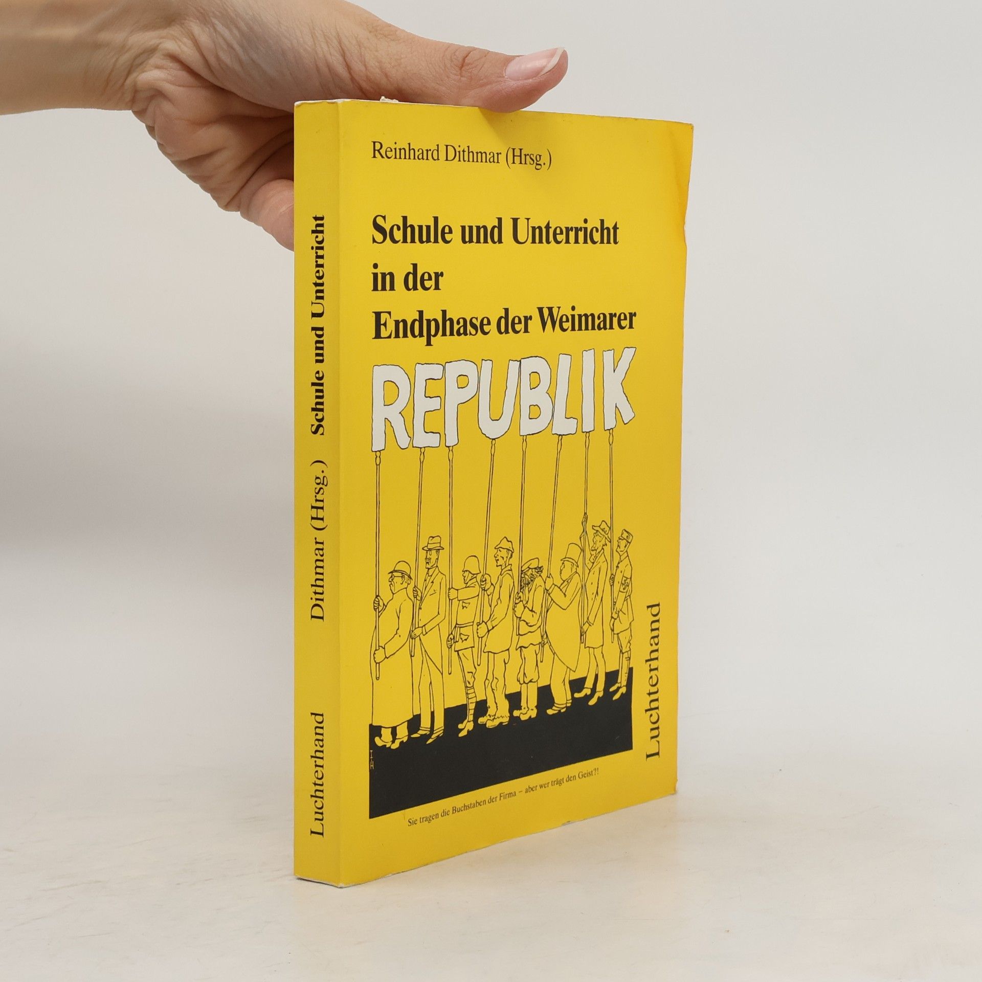 Reinhard Dithmar Schule und Unterricht in der Endphase der Weimarer Republik