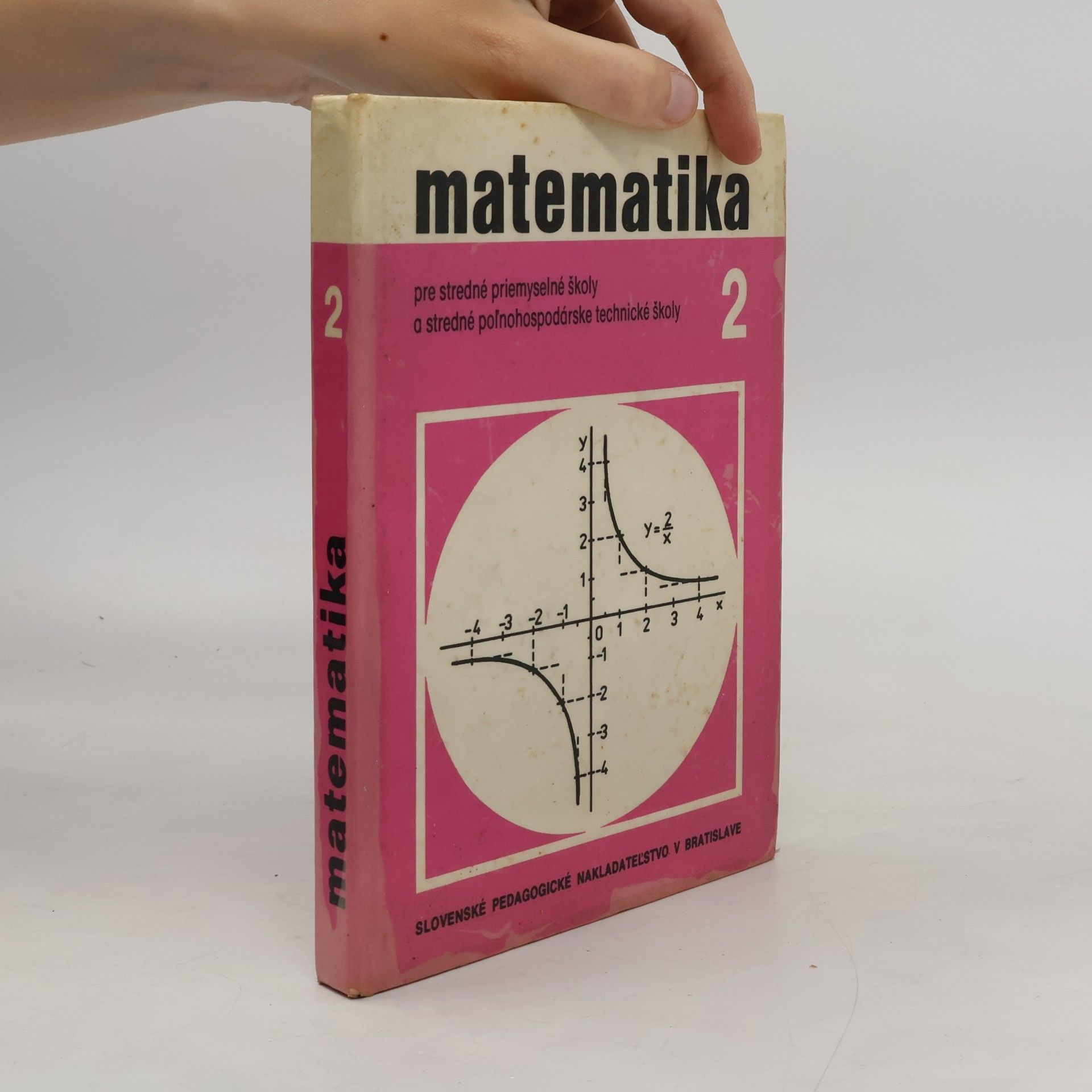 Kolektiv autorů Matematika 2 pre stredné priemyselné školy a stredné poľnohospodárske technické školy