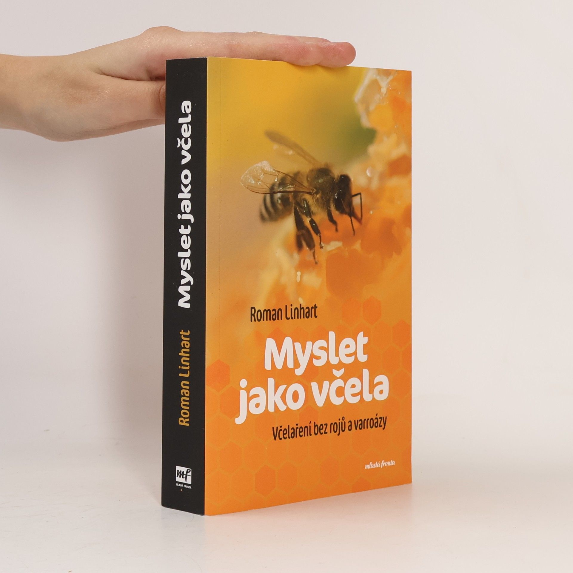 Myslet jako včela : včelaření bez rojů a varroázy