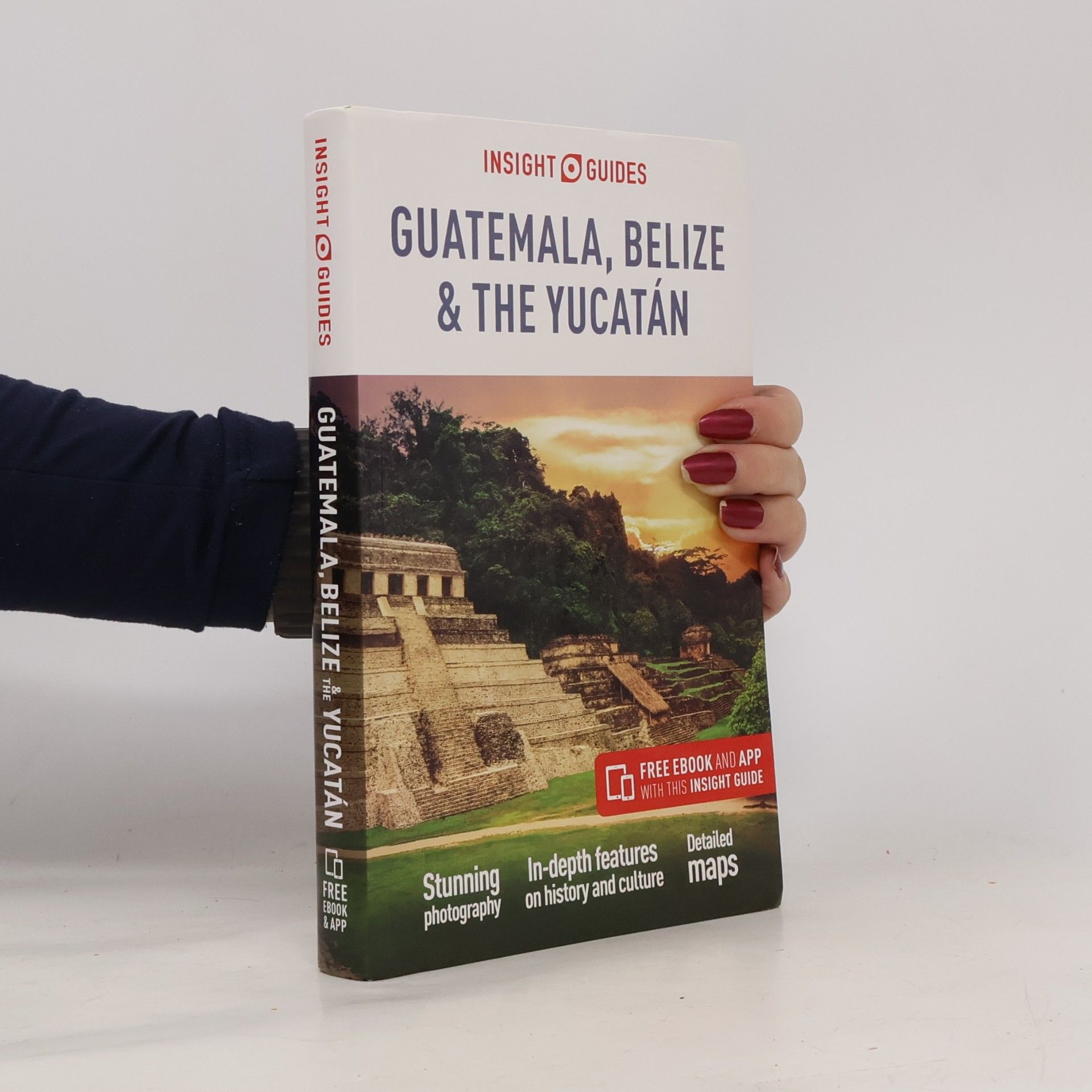 Insight Guides: Guatemala, Belize and Yucatan