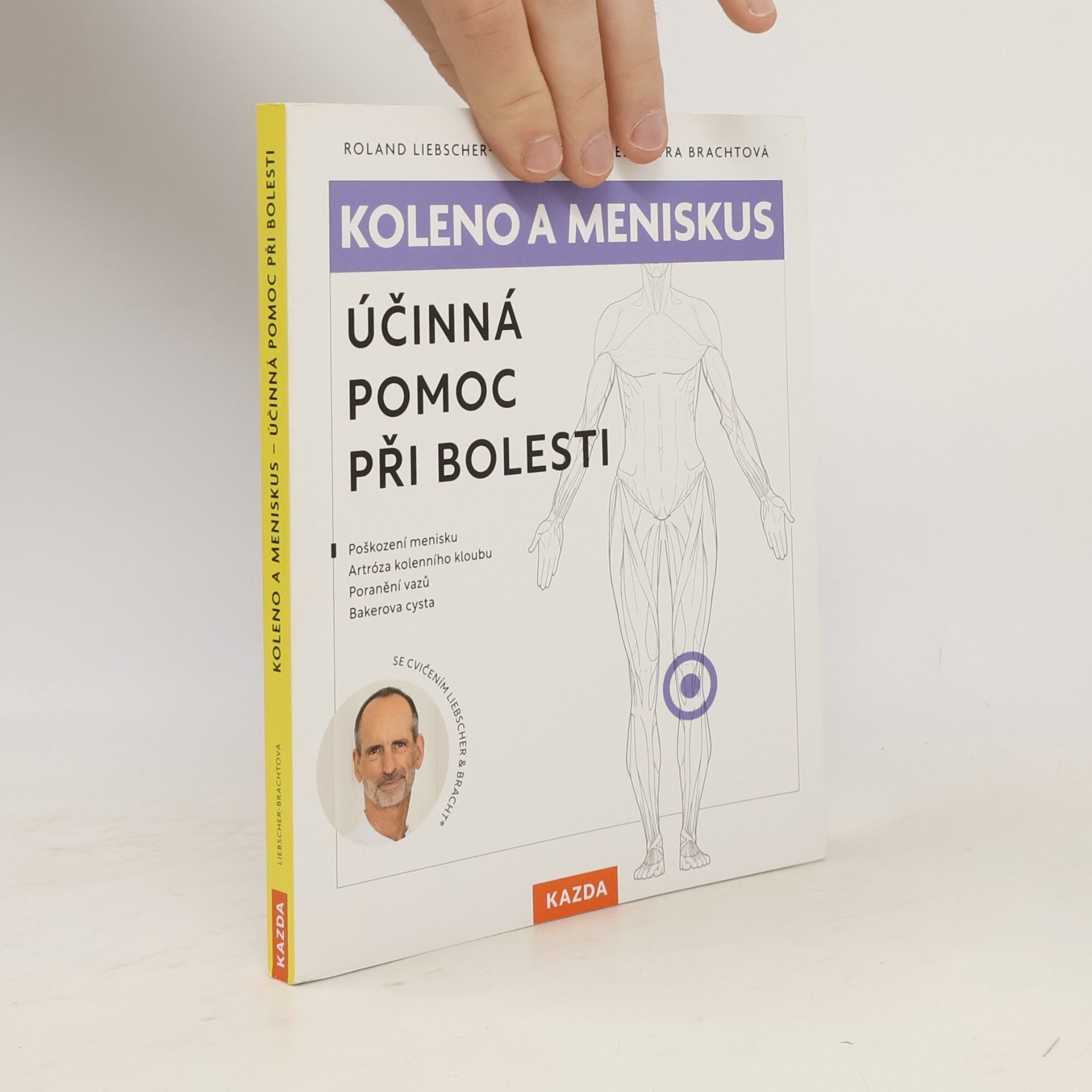 Roland Liebscher-Bracht Koleno a meniskus : účinná pomoc při bolesti