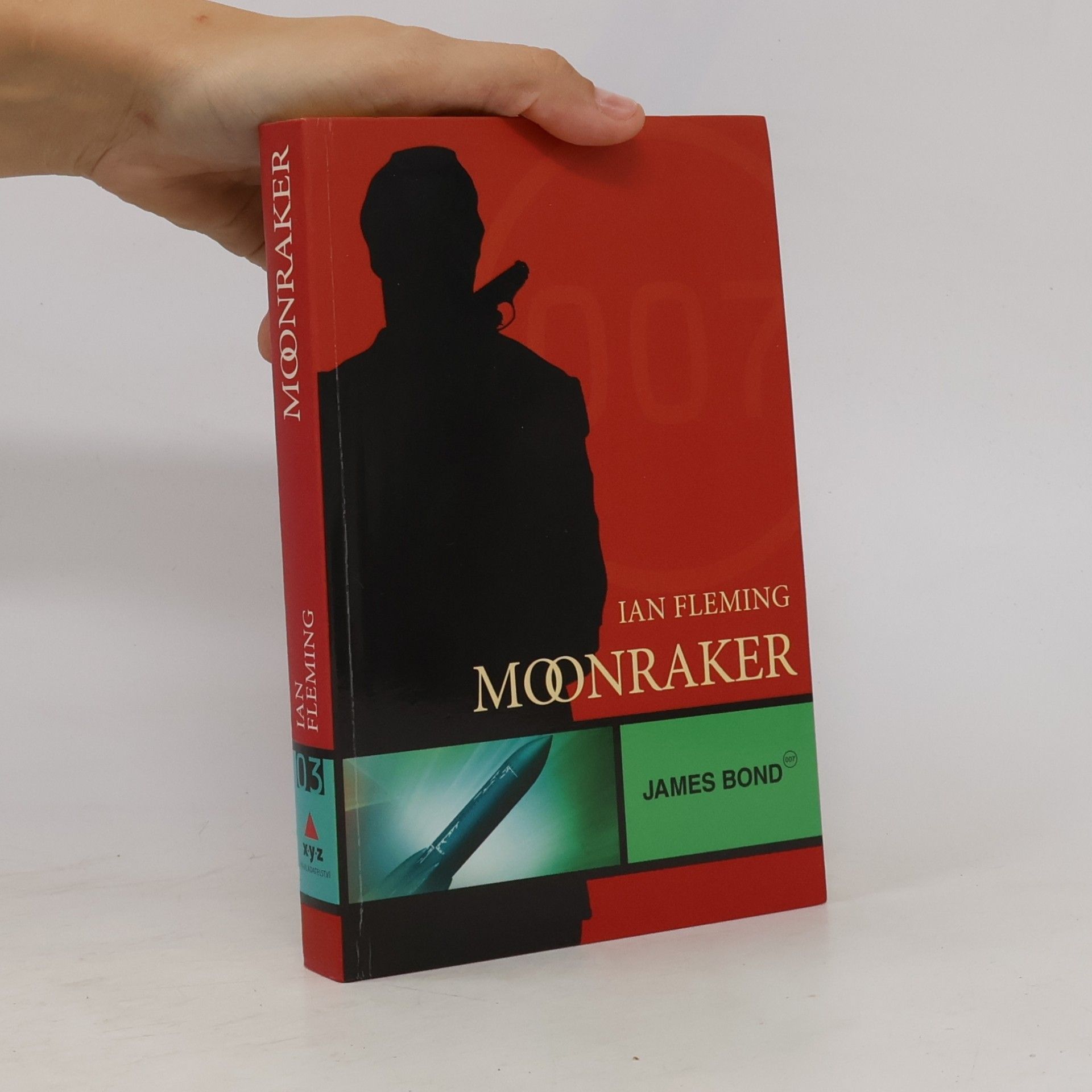 Ian Fleming Moonraker: James Bond 007