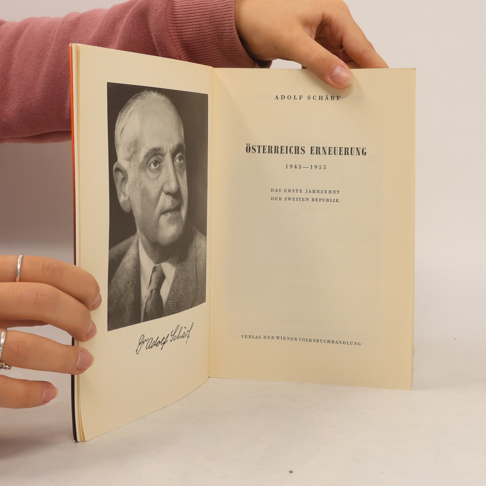 Adolf Schärf Österreichs Erneuerung 1945–1955
