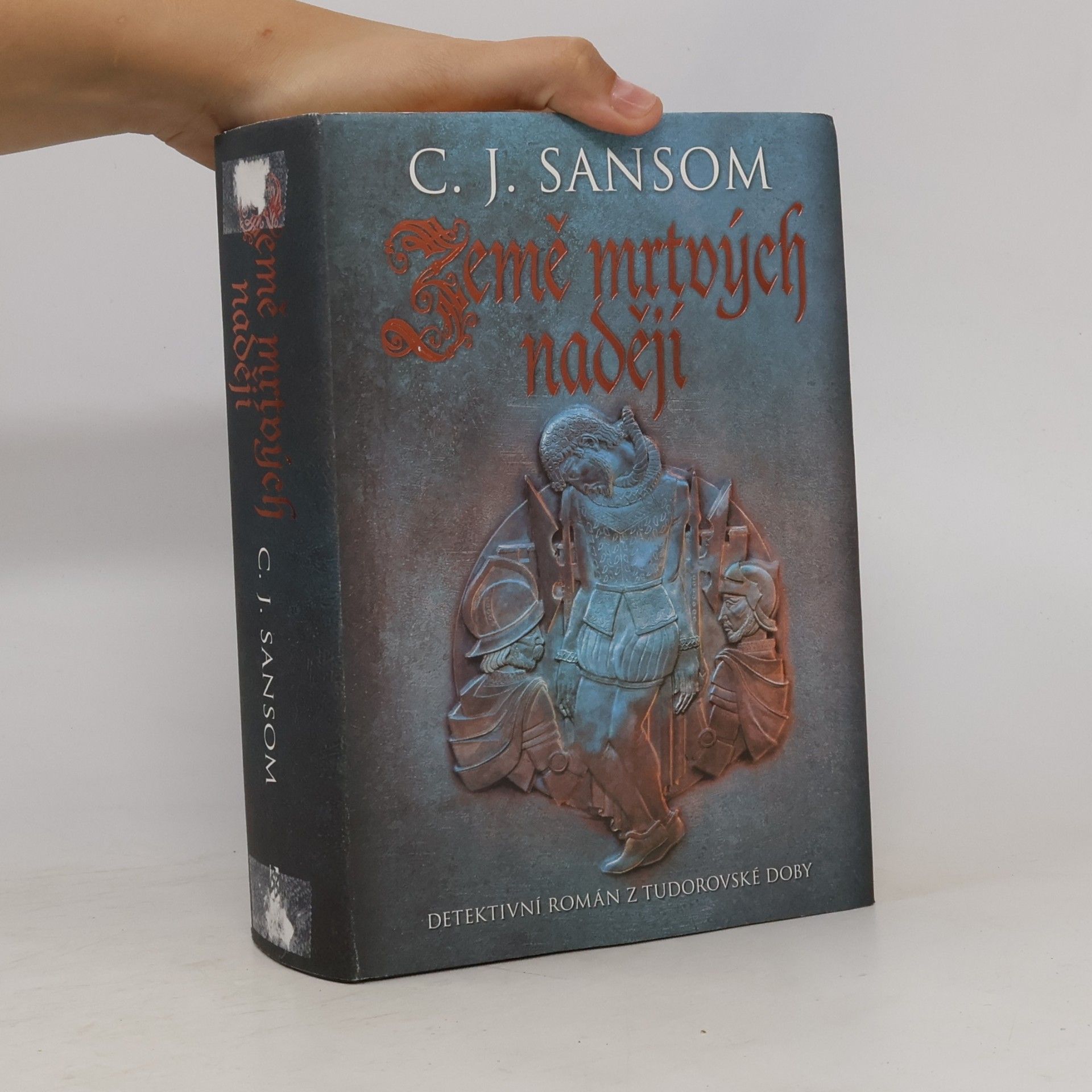 C. J. Sansom Země mrtvých nadějí