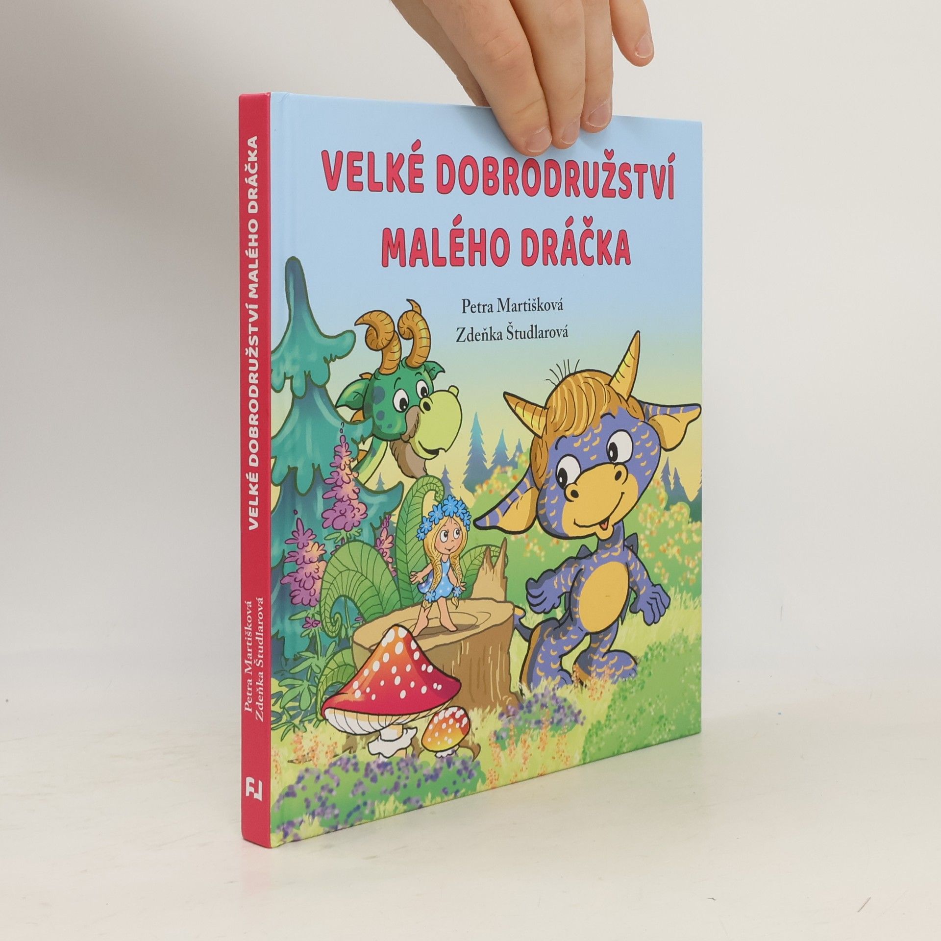 Petra Martišková Velké dobrodružství malého dráčka