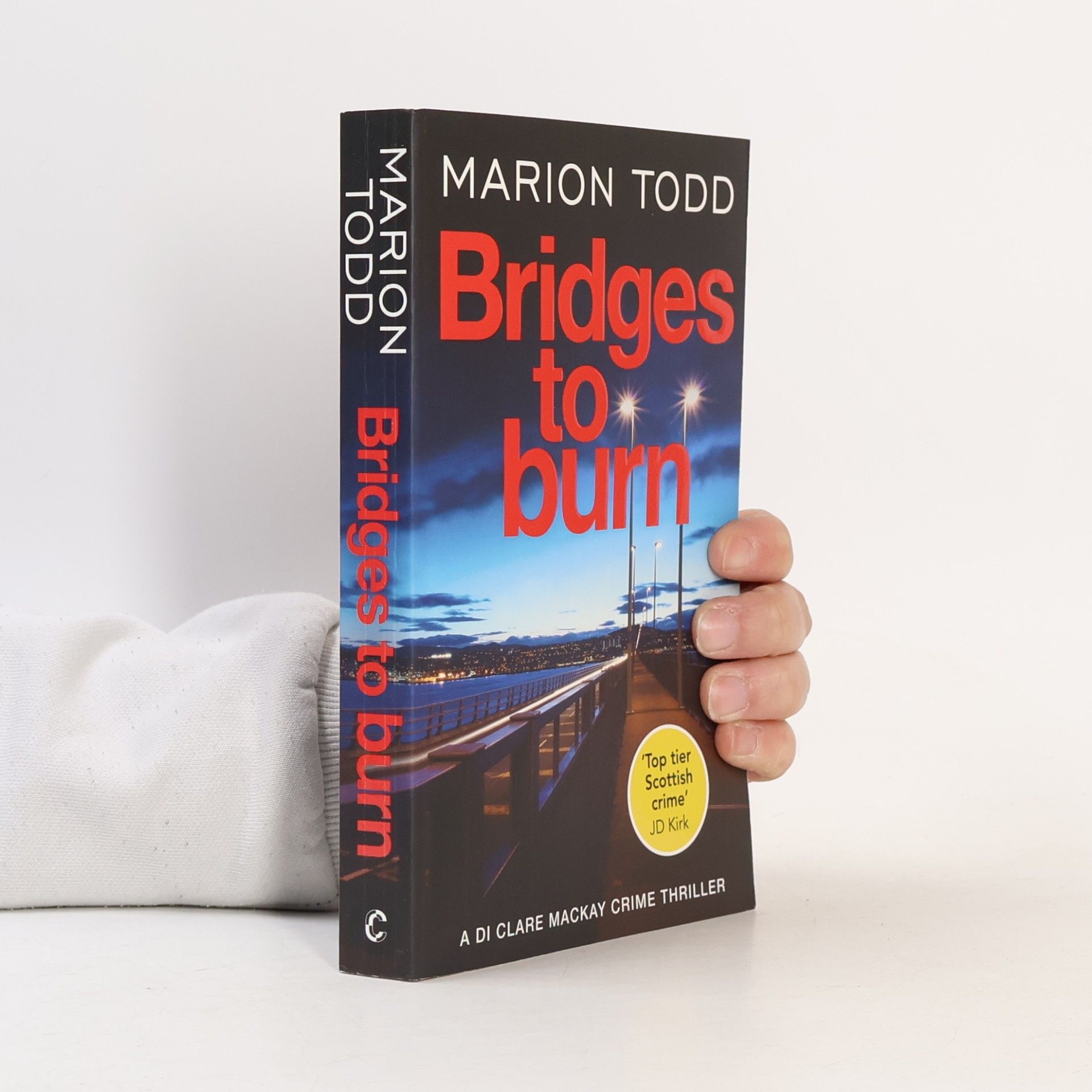 Marion Todd Detective Clare Mackay - 8: Bridges to Burn
