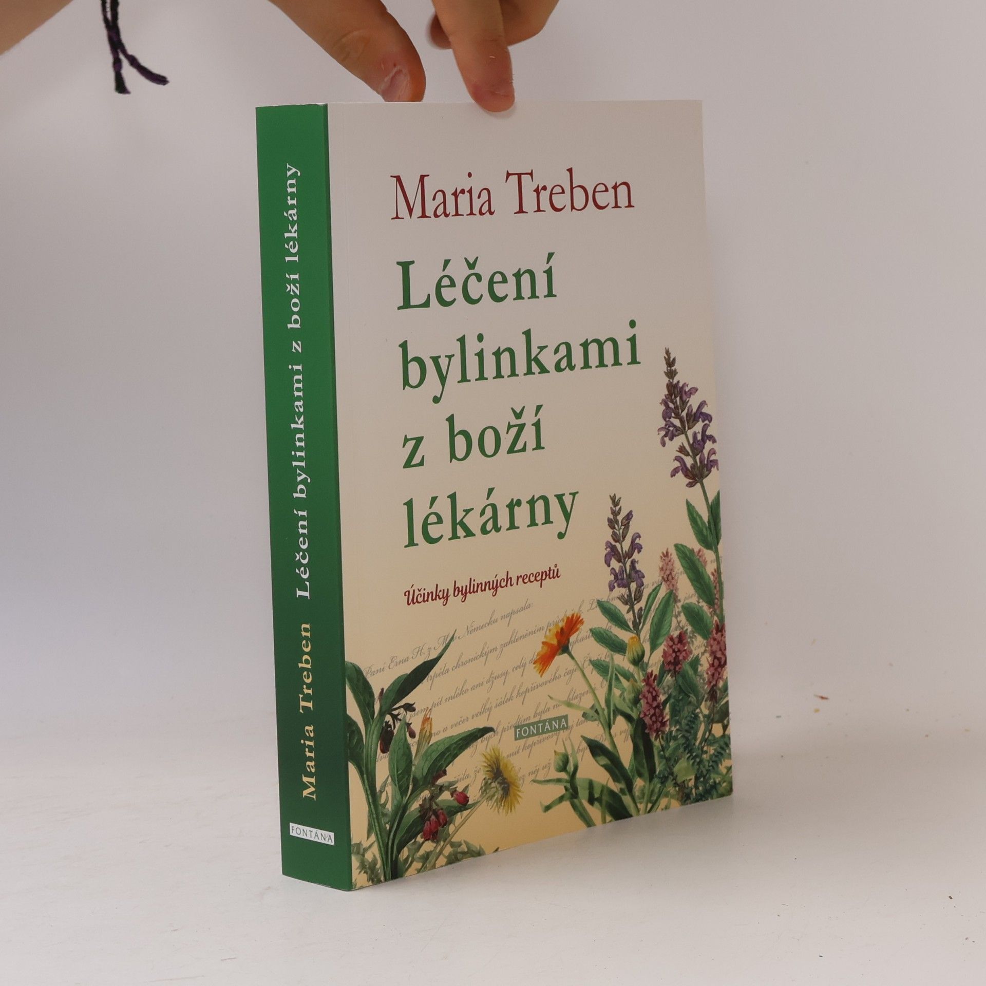 Maria Treben Léčení bylinkami z boží lékárny. Účinky bylinných receptů