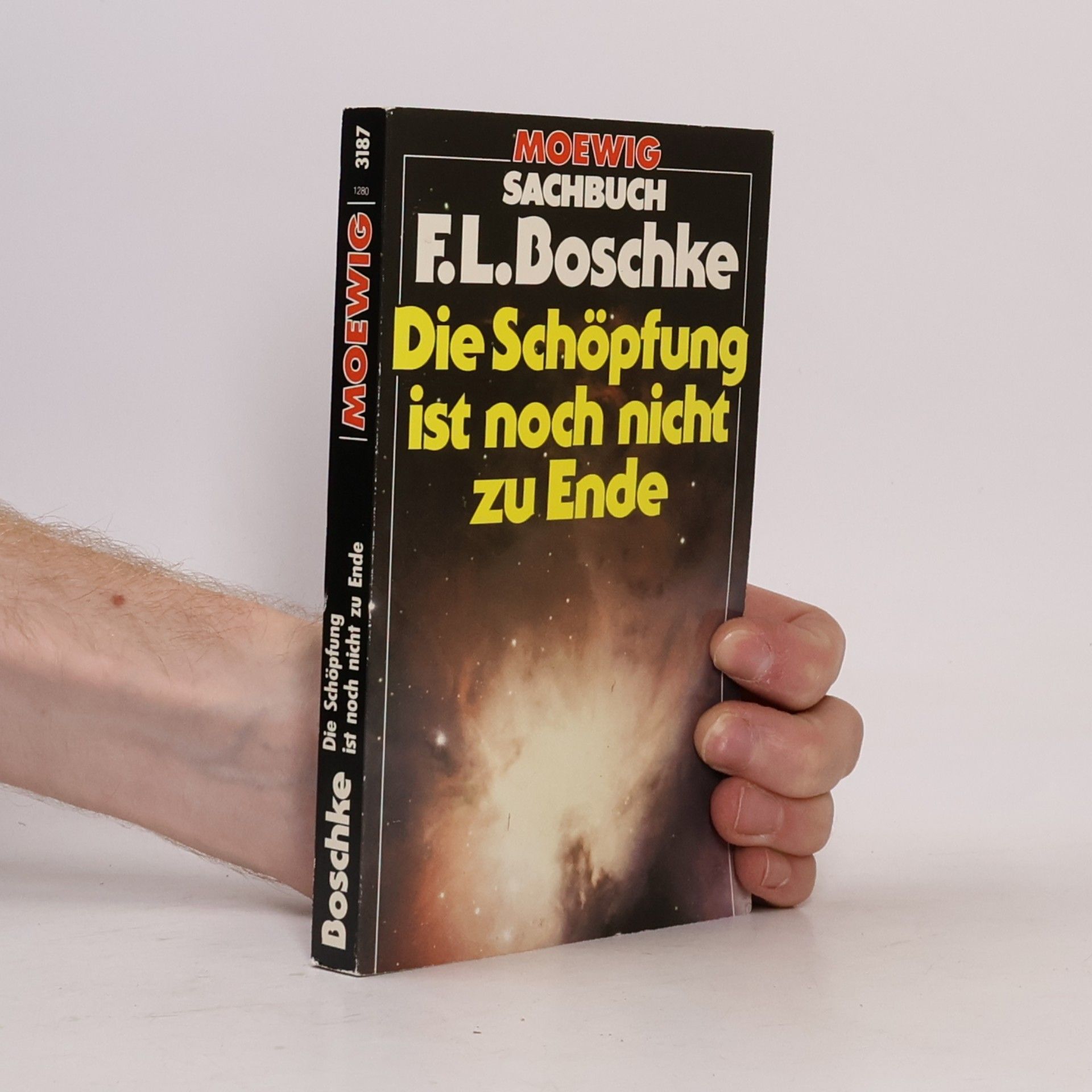 Friedrich L. Boschke Die Schöpfung ist noch nicht zu Ende