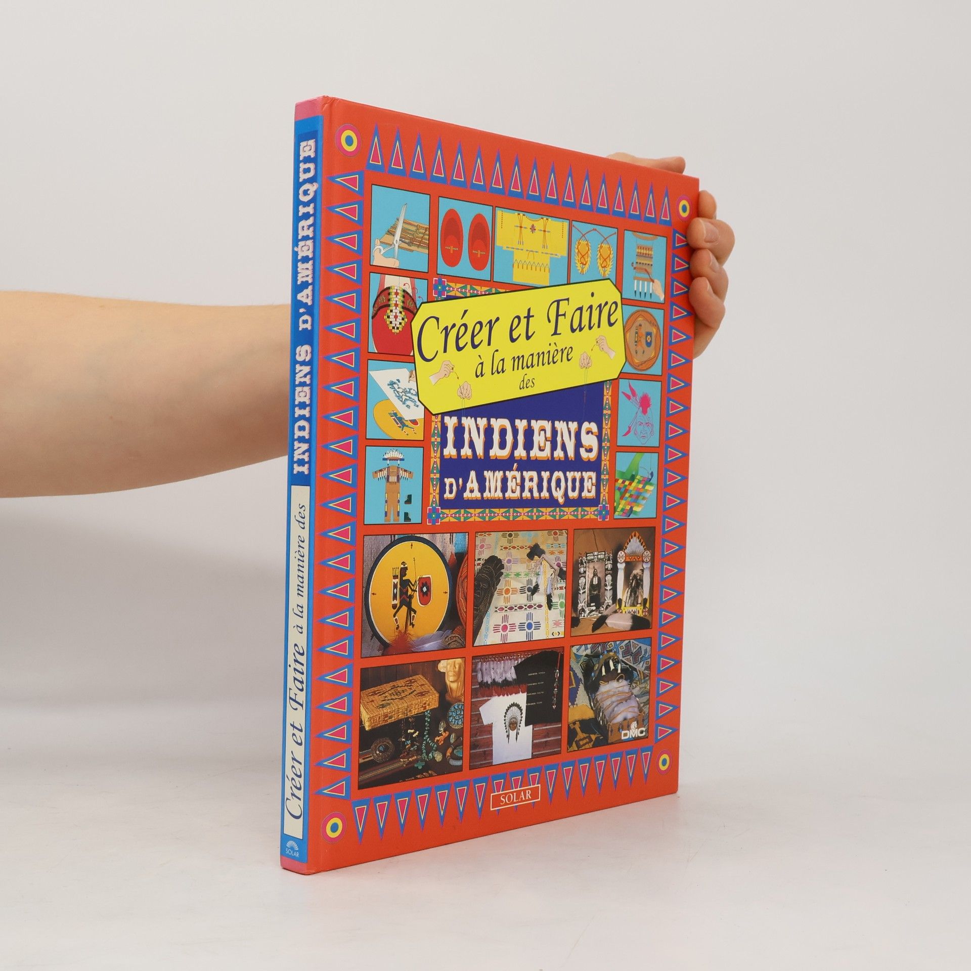 Créer et faire à la manière des Indiens d'Amérique