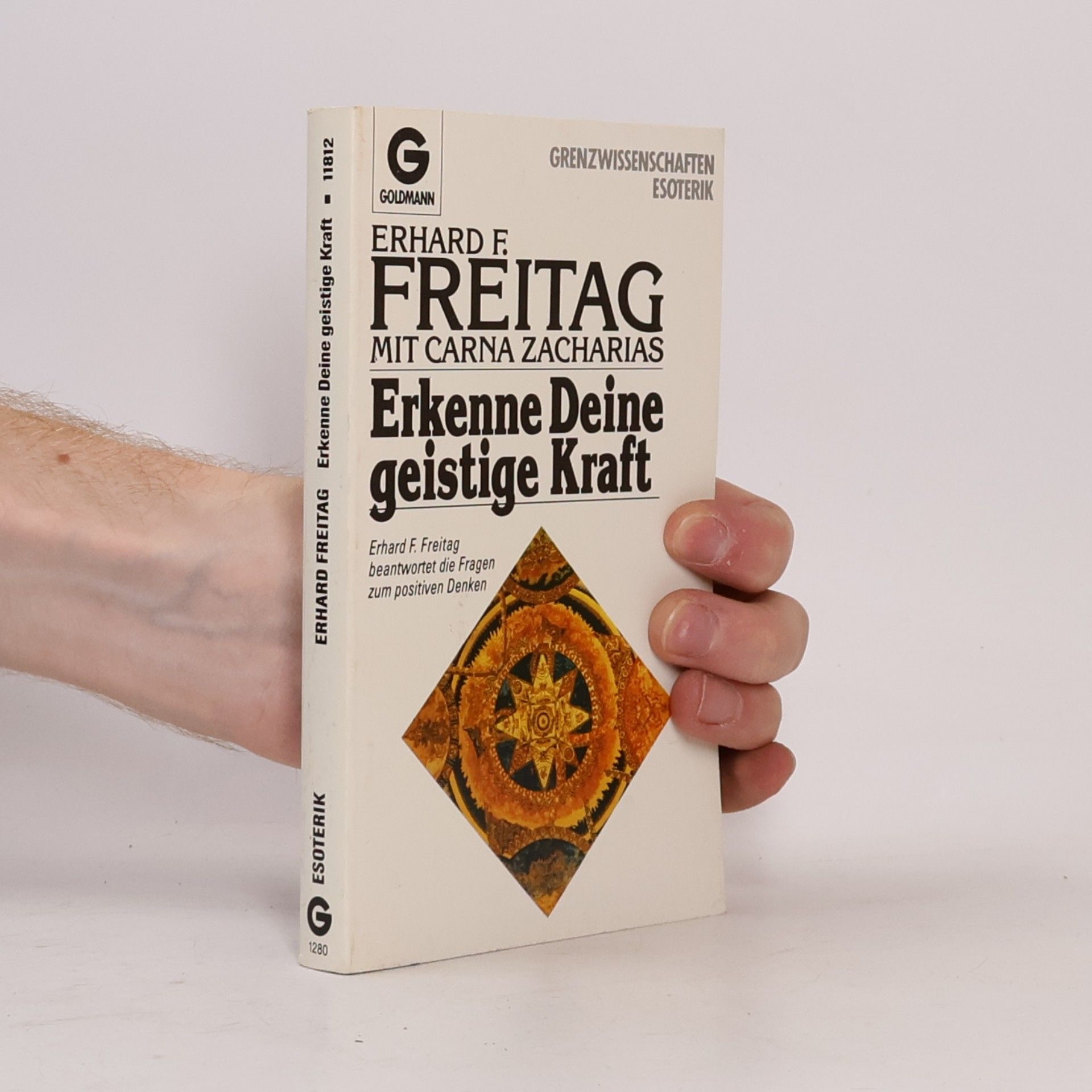 Erhard F. Freitag Erkenne Deine geistige Kraft