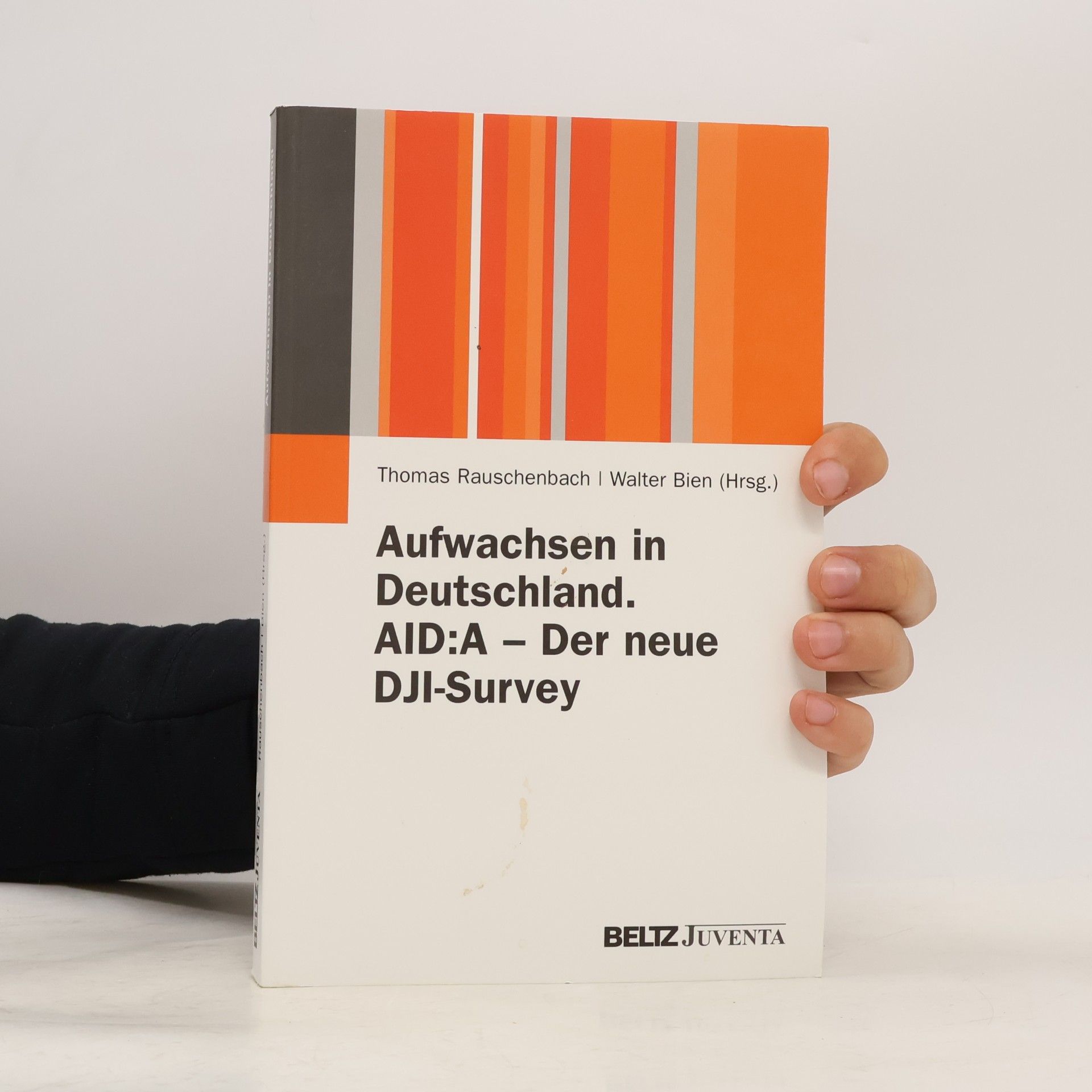 Thomas Rauschenbach Aufwachsen in Deutschland. AID:A - der neue DJI-Survey