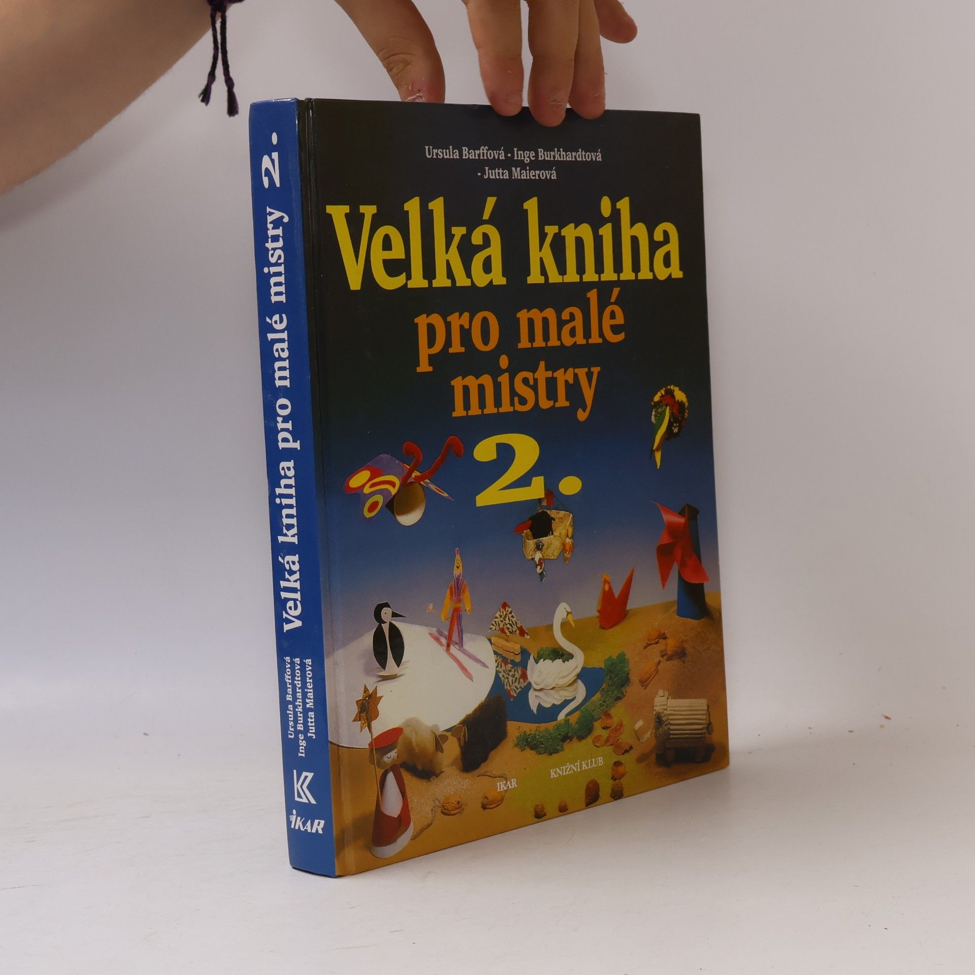 Jana Kudělková Velká kniha pro malé mistry. 2. díl