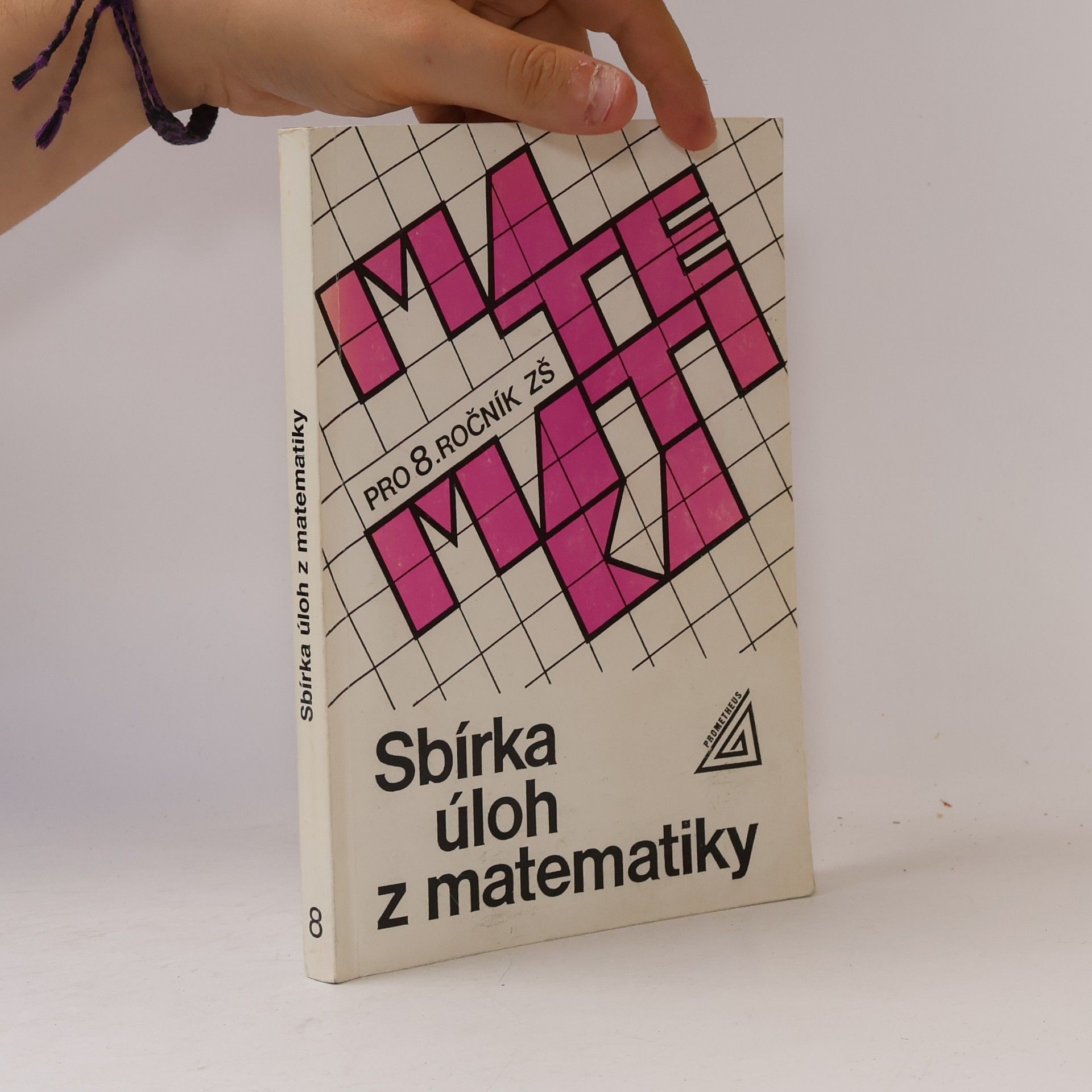 Kolektiv autorů Sbírka úloh z matematiky pro 8. ročník základní školy
