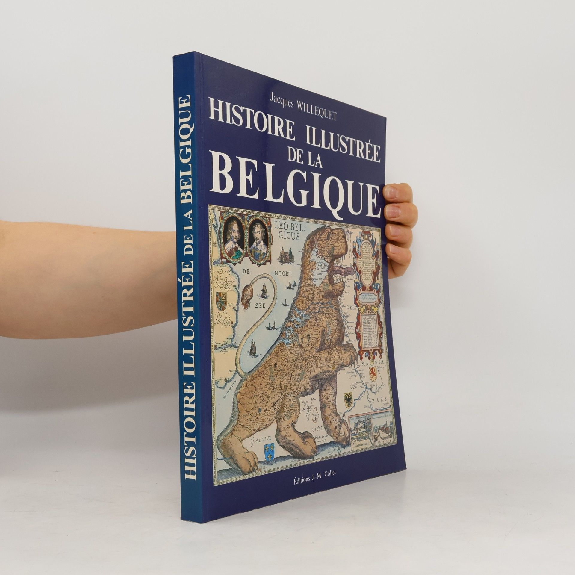 Jacques Willequet Histoire illustrée de la Belgique