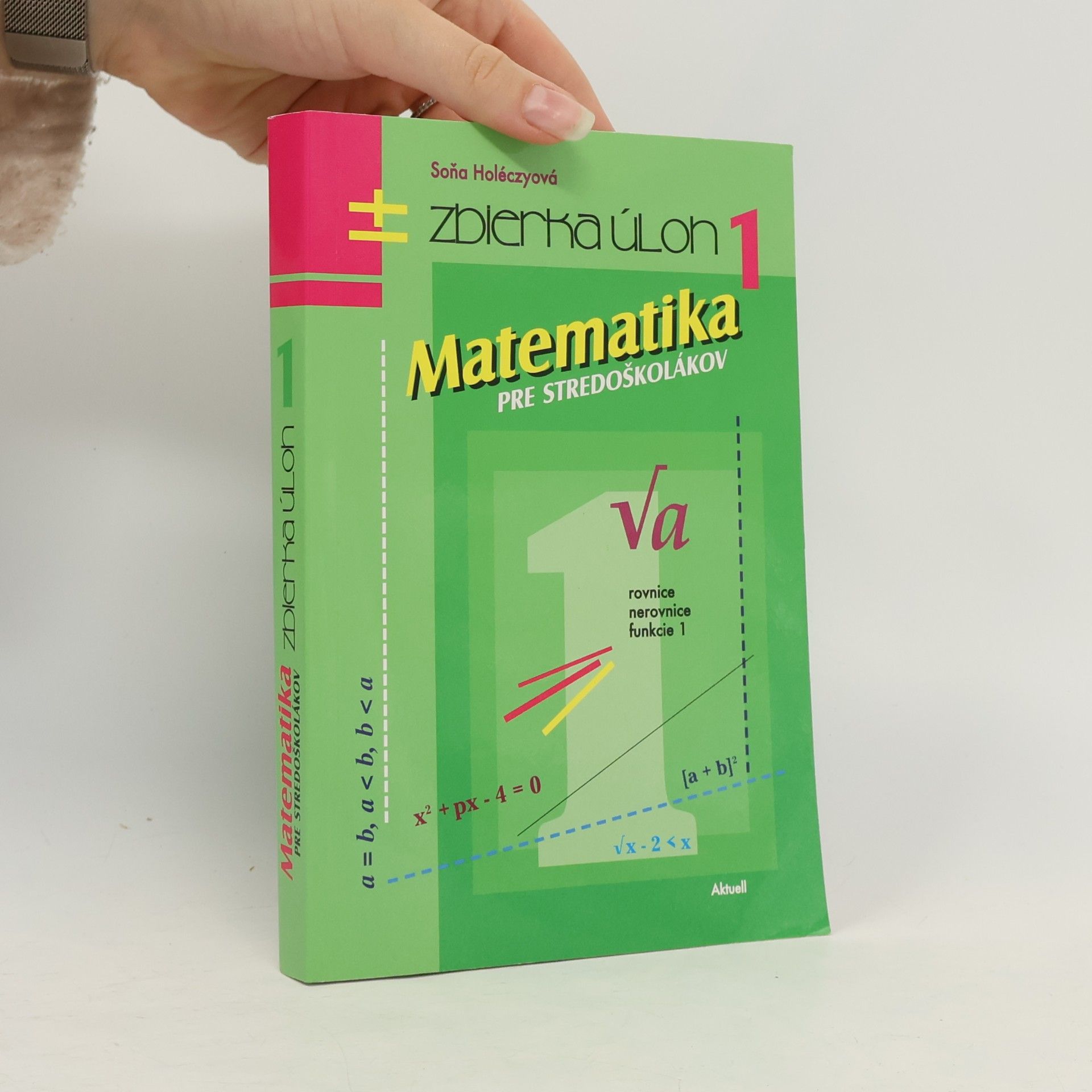 Matematika pre stredoškolákov. Zbierka úloh 1.