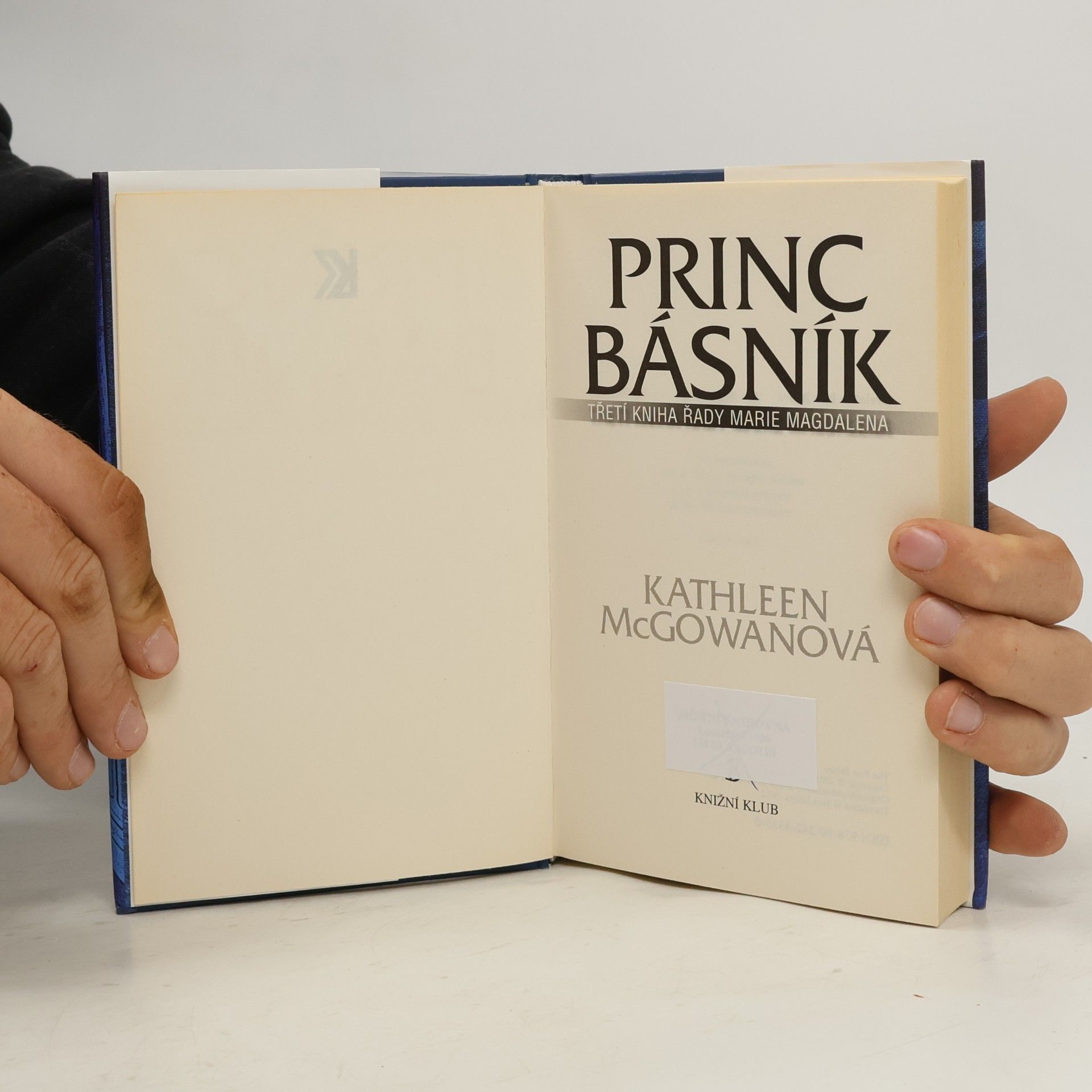 Kathleen McGowan Princ básník: Třetí kniha řady Marie Magdalena