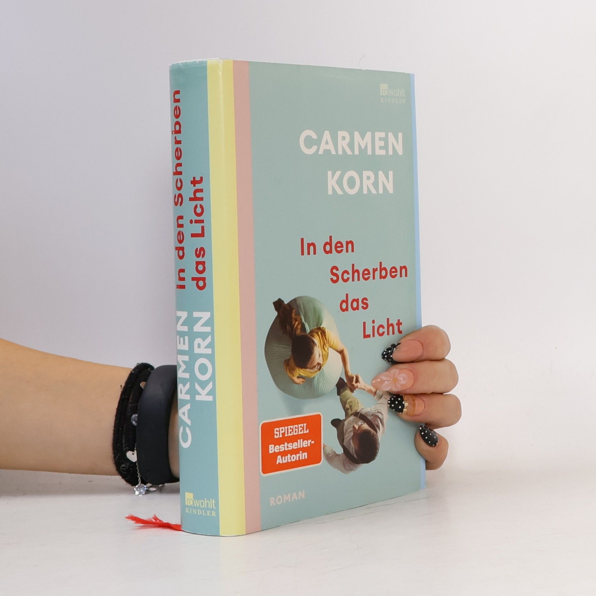 Carmen Korn In den Scherben das Licht