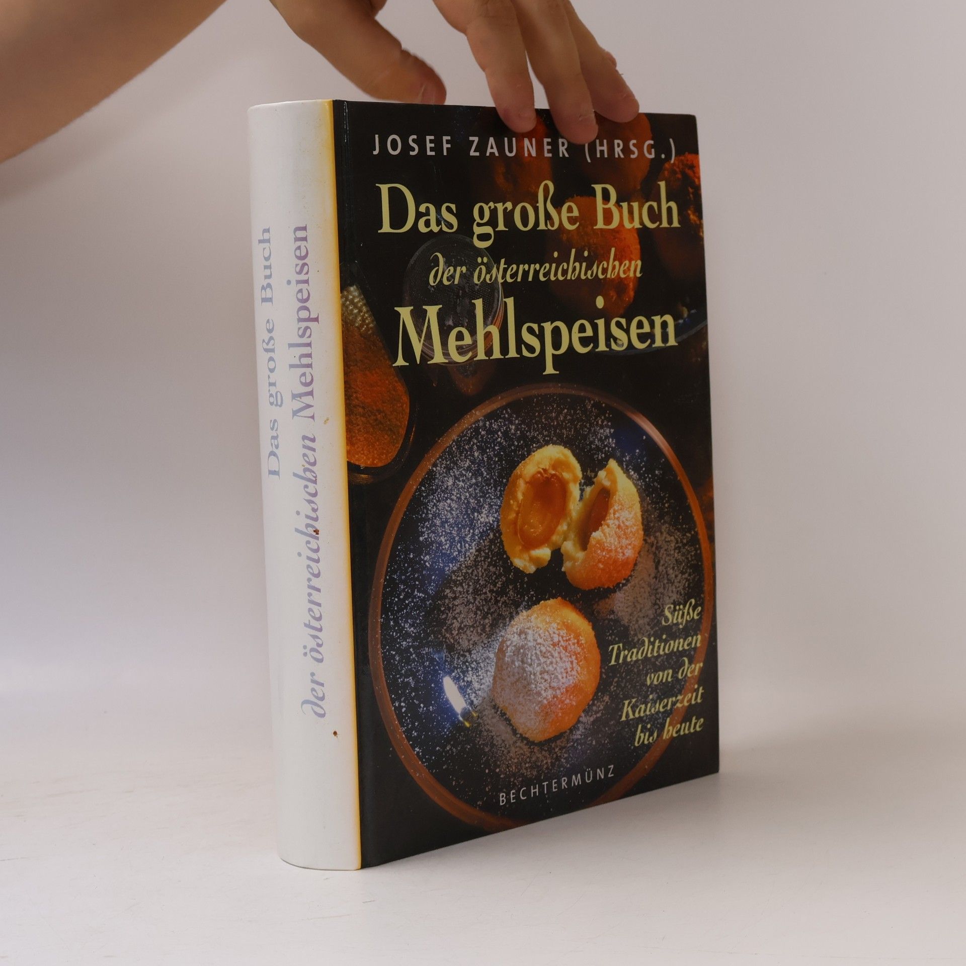 Das große Buch der österreichischen Mehlspeisen