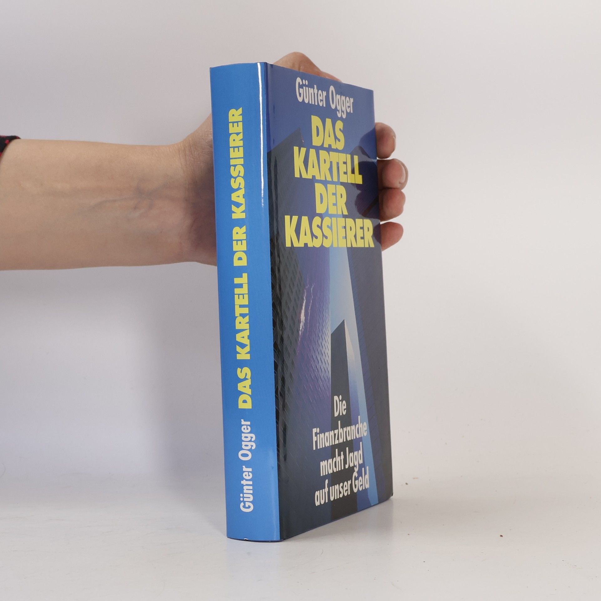 Günter Ogger Das Kartell der Kassierer