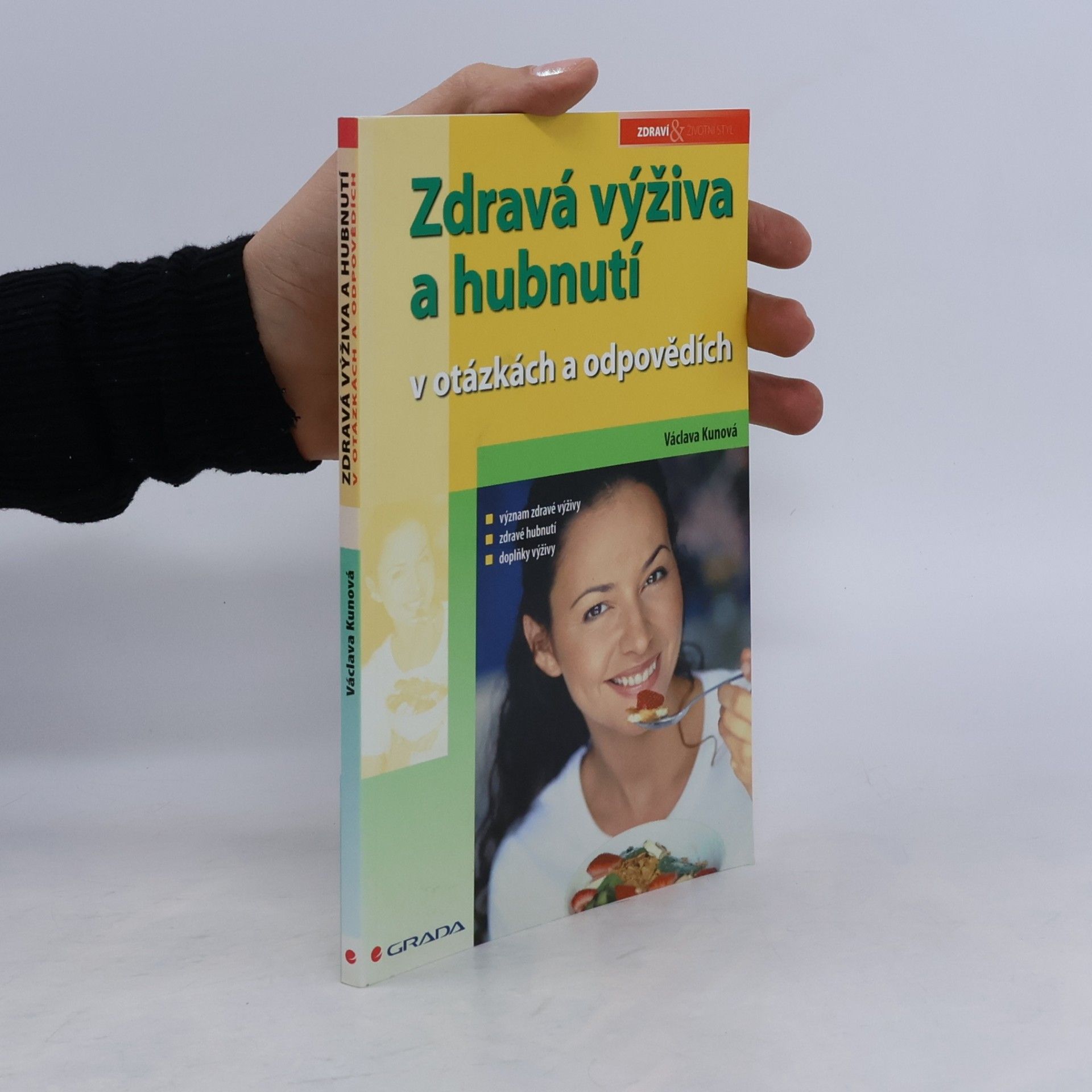 Václava Kunová Zdravá výživa a hubnutí v otázkách a odpovědích