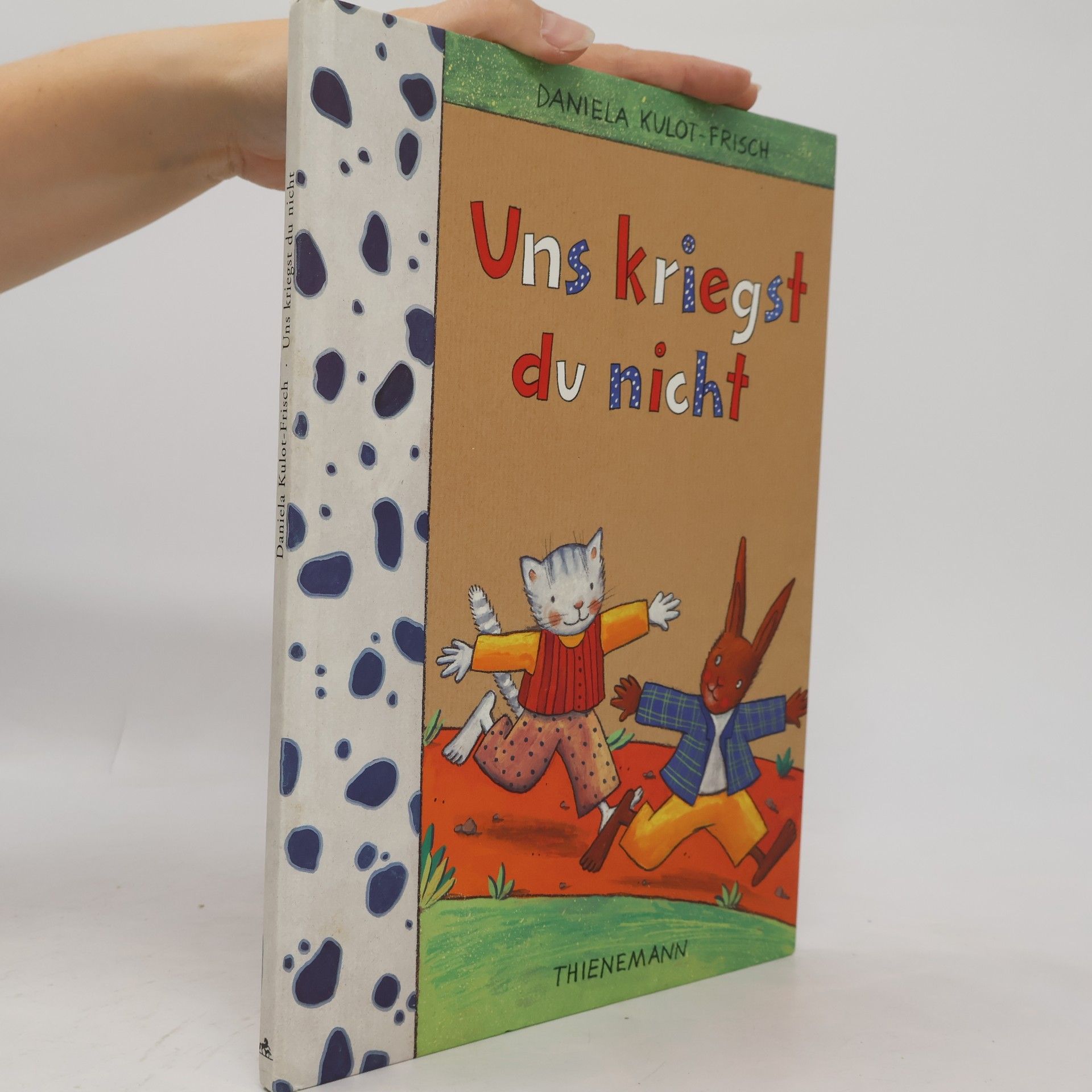 Daniela Kulot Uns kriegst du nicht